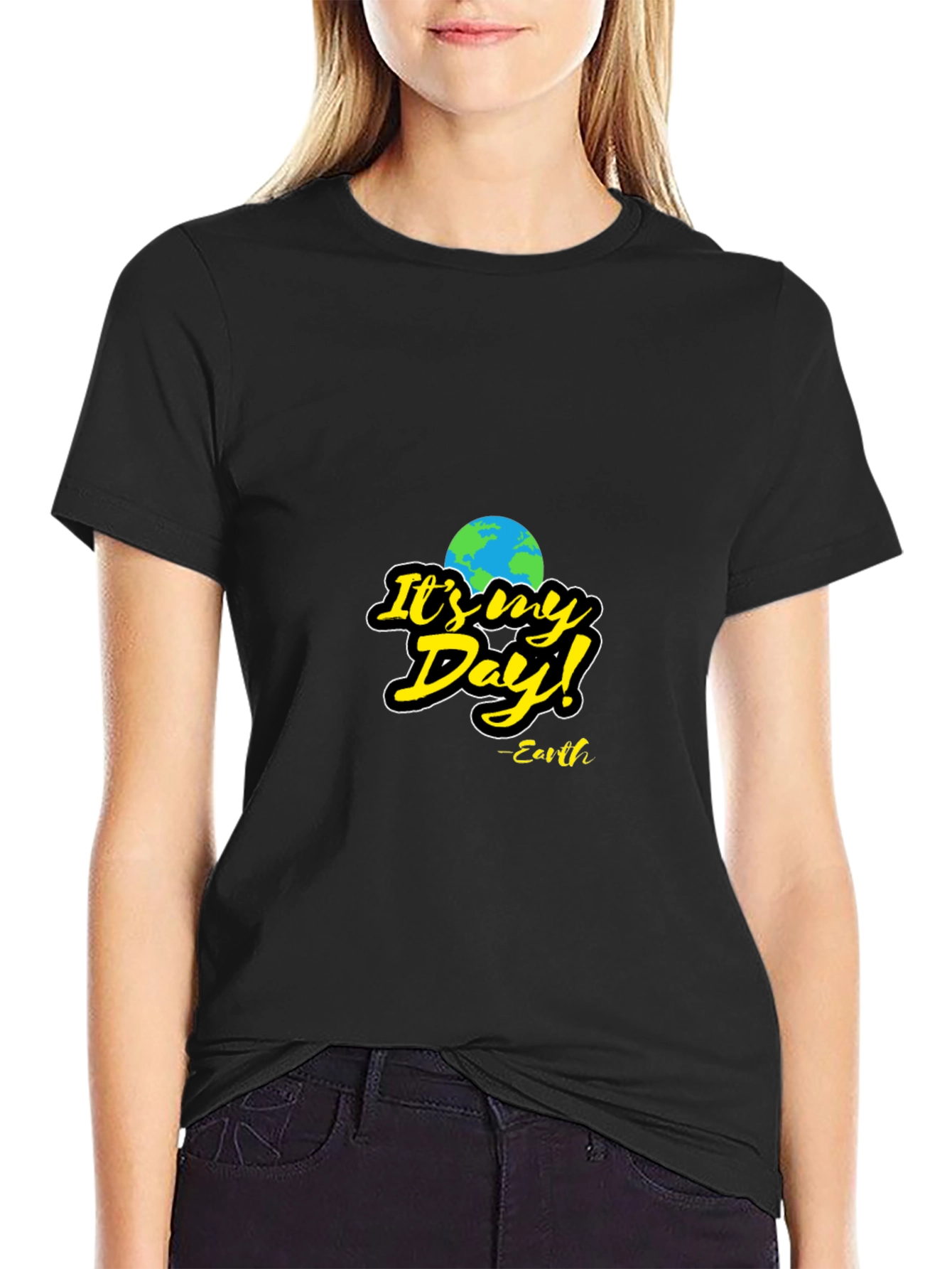 Its My Day! Earth T-Shirt