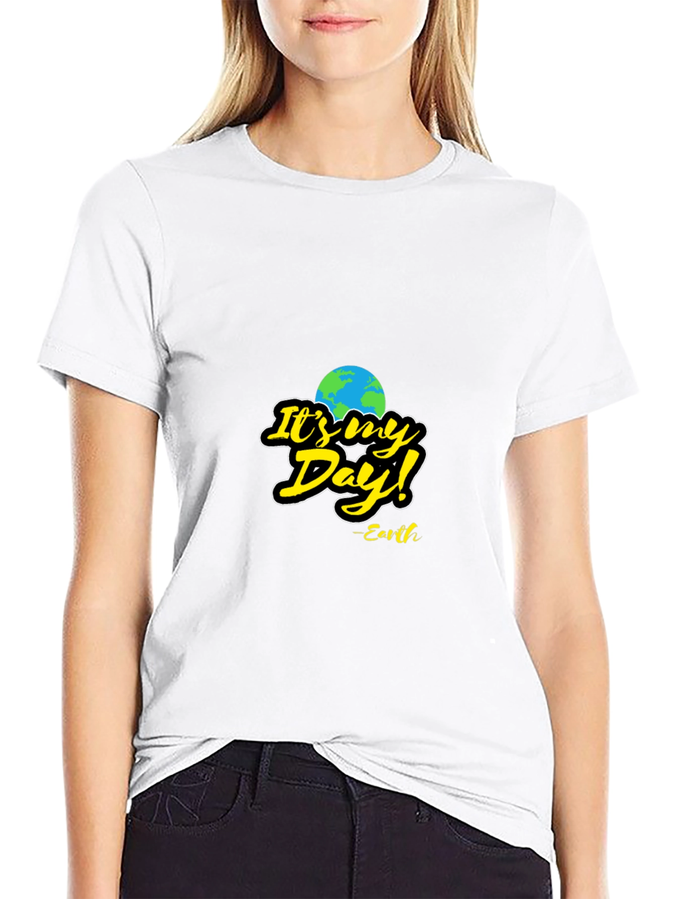 Its My Day! Earth T-Shirt