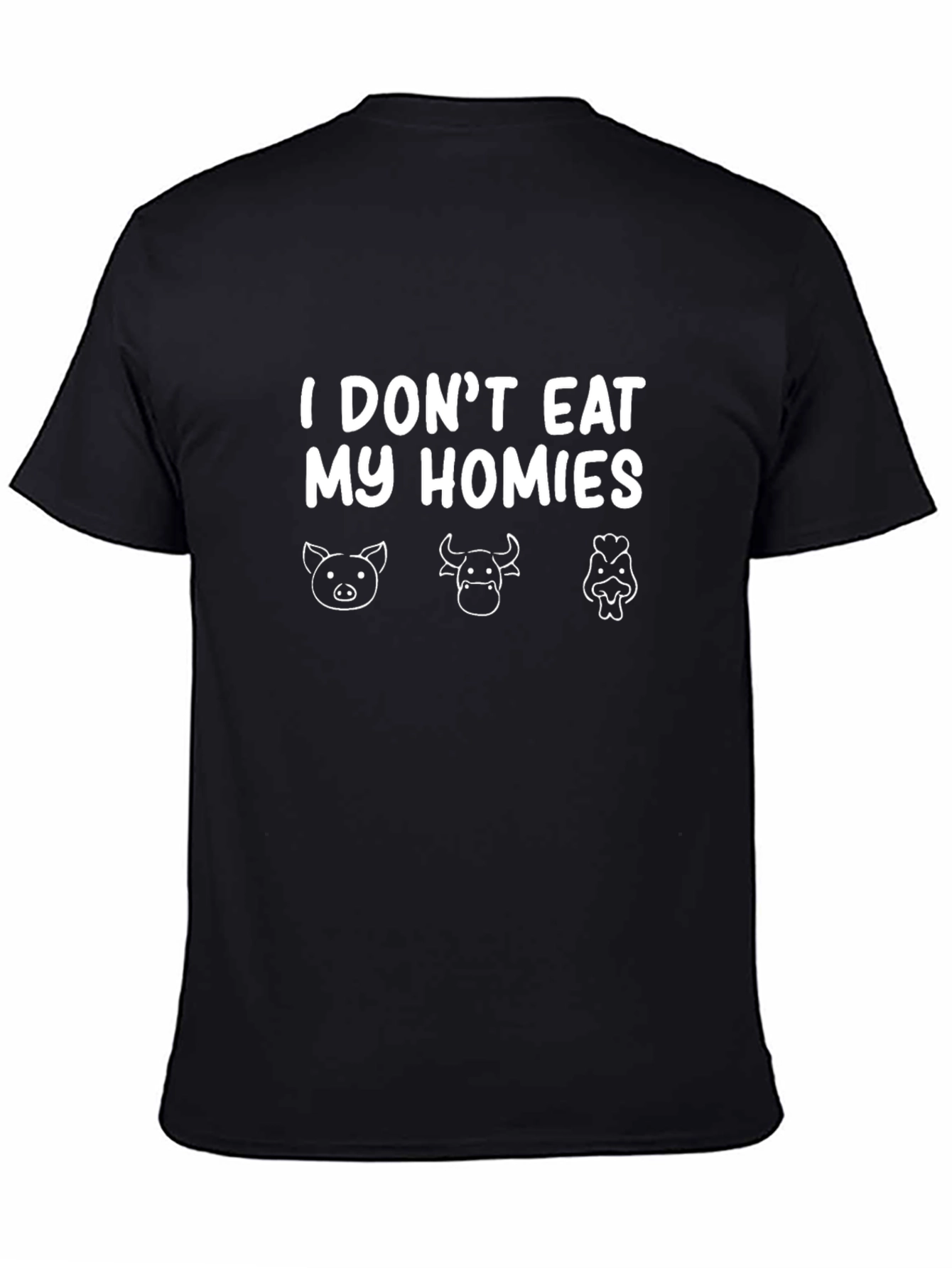 Vegan T-Shirt: I Dont Eat My Homies