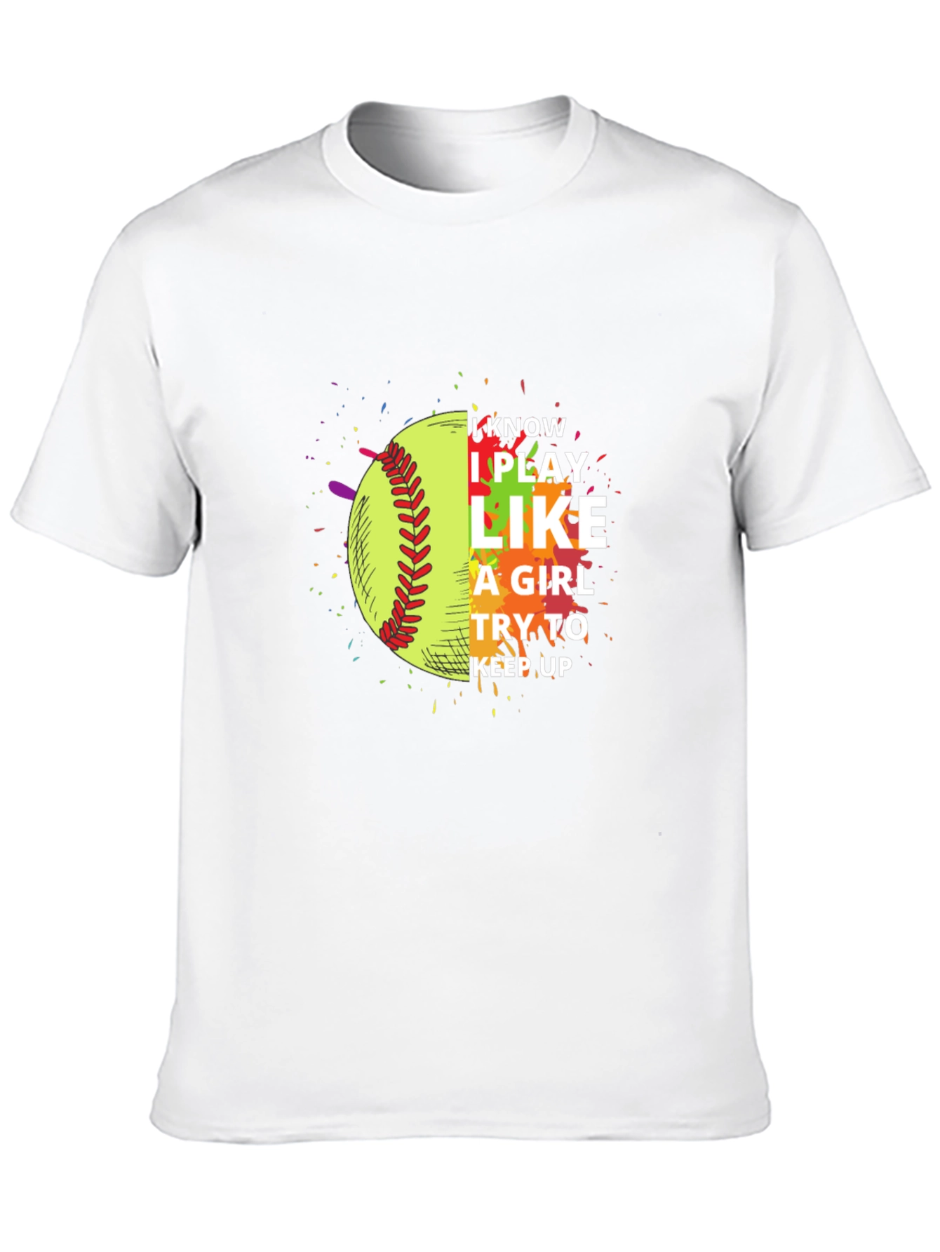 I Play Like a Girl Softball T-Shirt