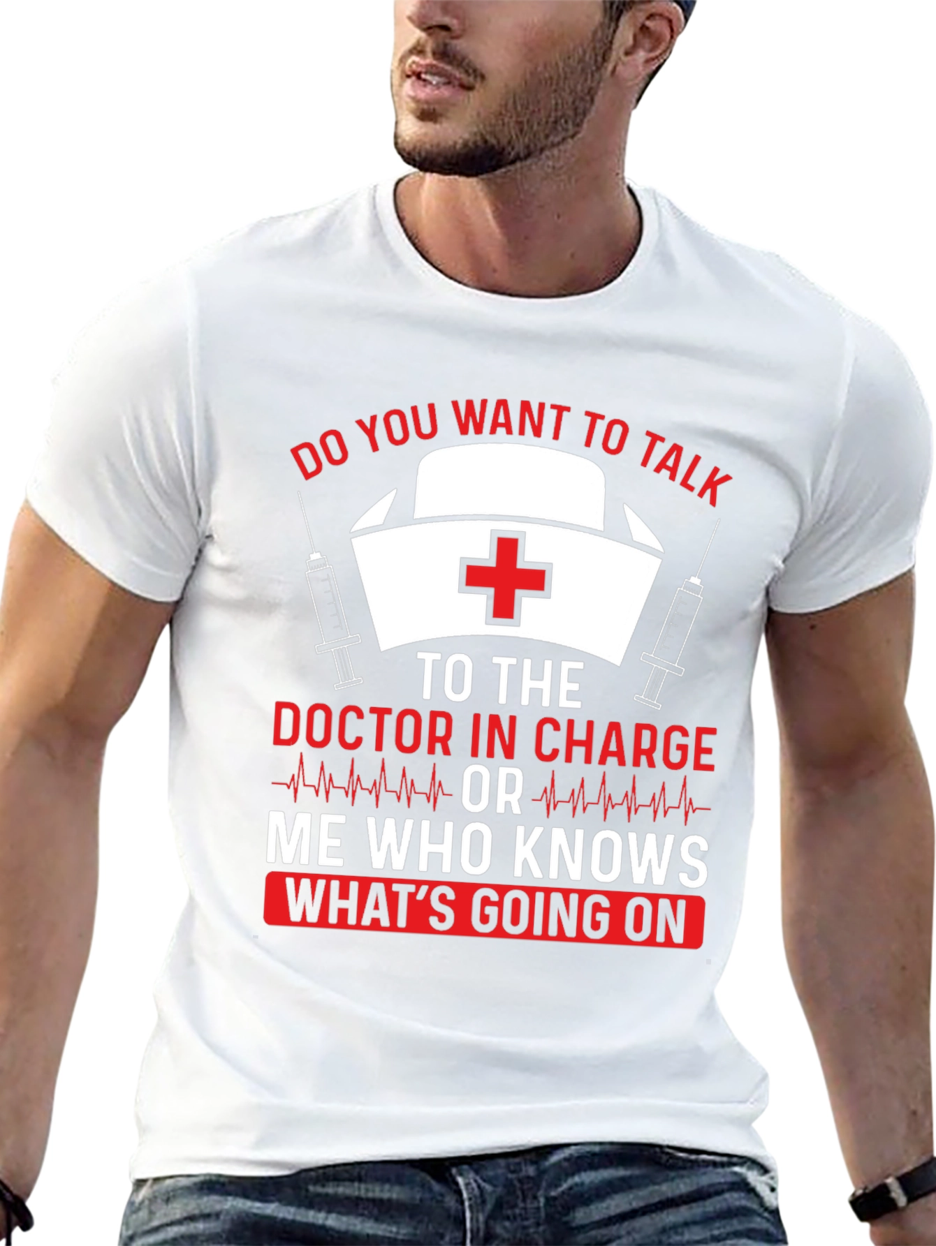 Funny Nurse T-Shirt Doctor In Charge Graphic Tee
