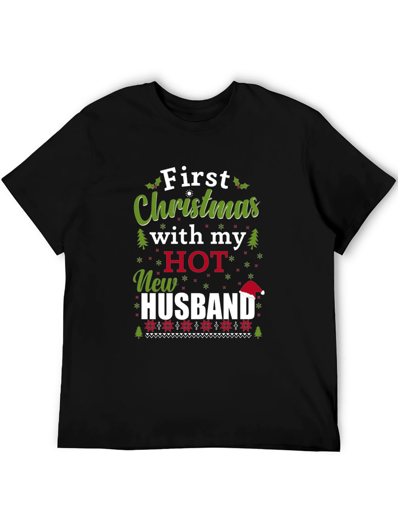 First Christmas with my HOT New Husband T-Shirt