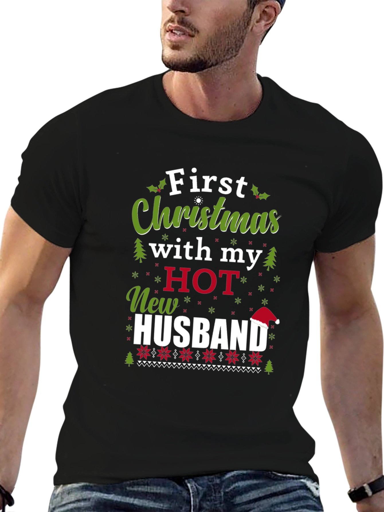 First Christmas with my HOT New Husband T-Shirt