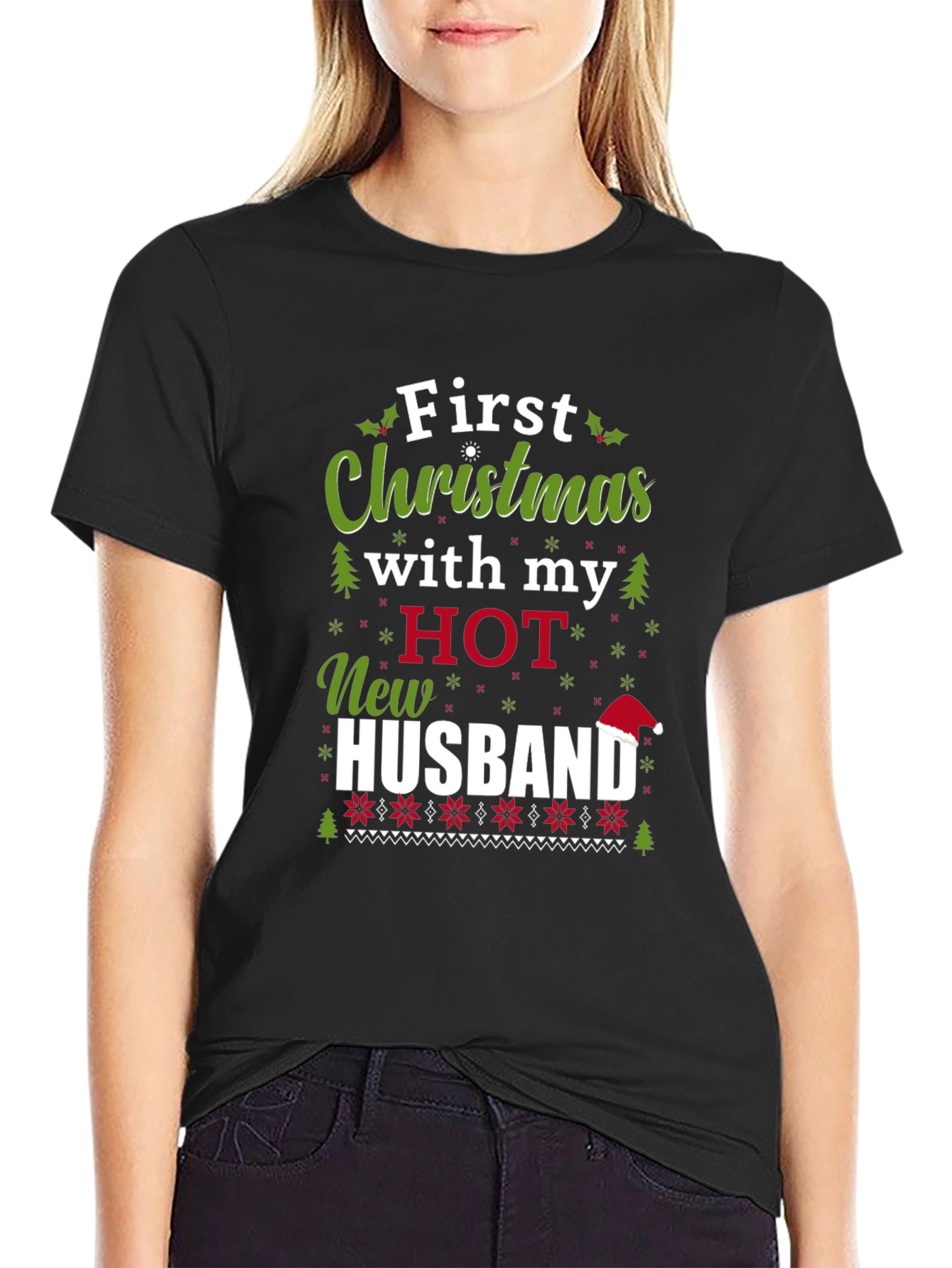 First Christmas with my HOT New Husband T-Shirt