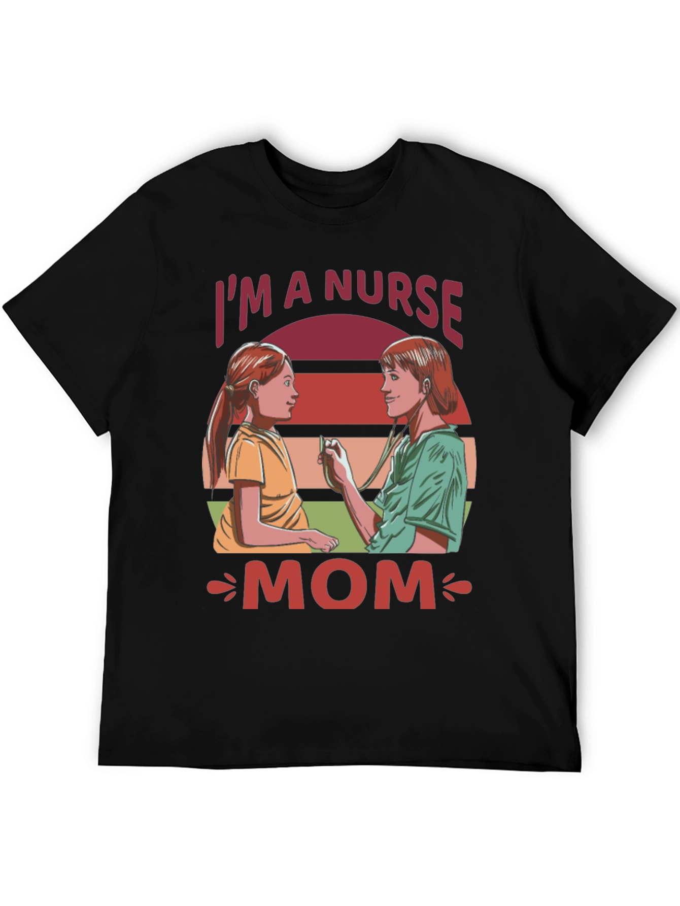 Im A Nurse Mom Graphic T-Shirt