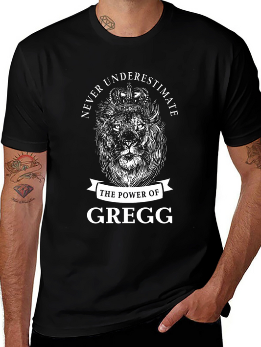 Never Underestimate Gregg Lion Graphic T-Shirt