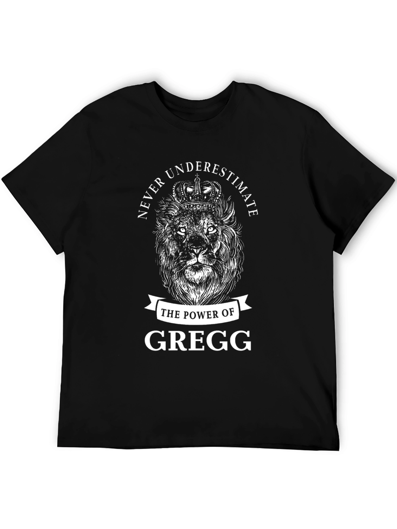 Never Underestimate Gregg Lion Graphic T-Shirt