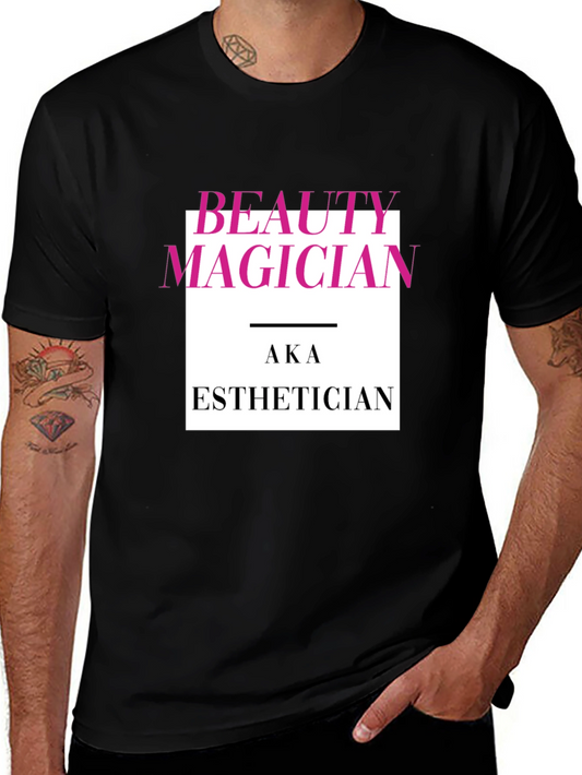 Beauty Magician AKA Esthetician Graphic T-Shirt