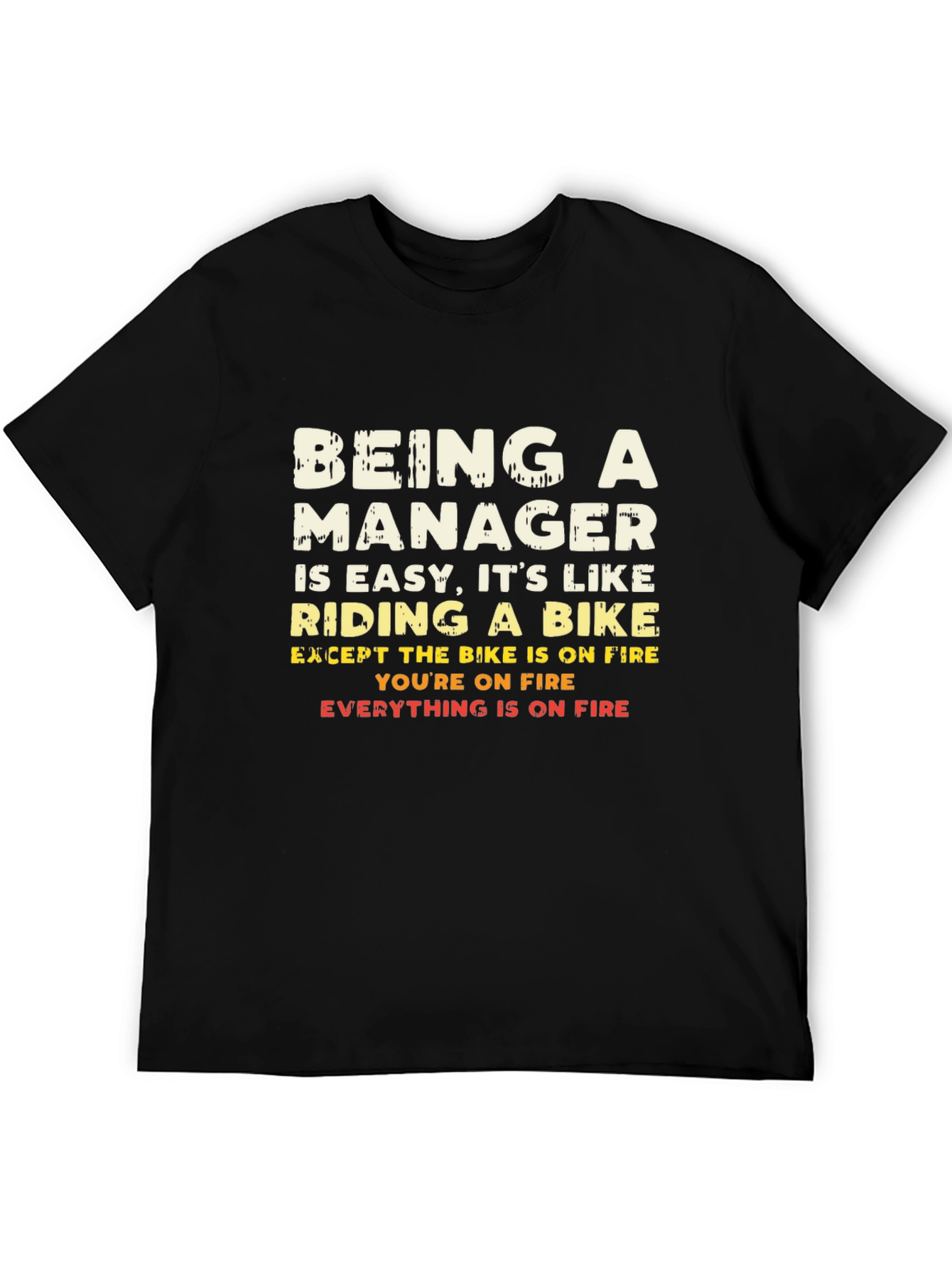 Being a Manager T-Shirt - Funny Bike Analogy Tee