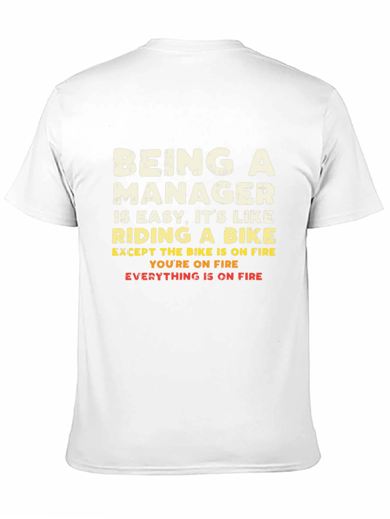 Being a Manager T-Shirt - Funny Bike Analogy Tee