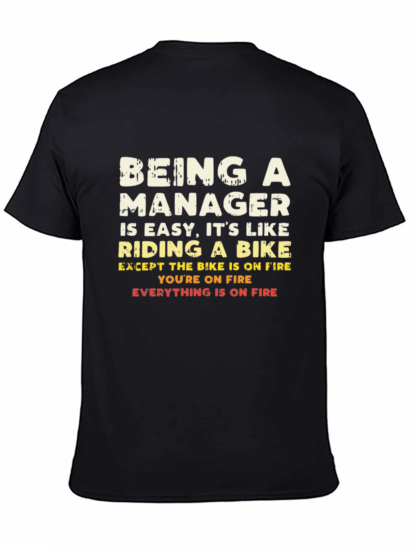 Being a Manager T-Shirt - Funny Bike Analogy Tee
