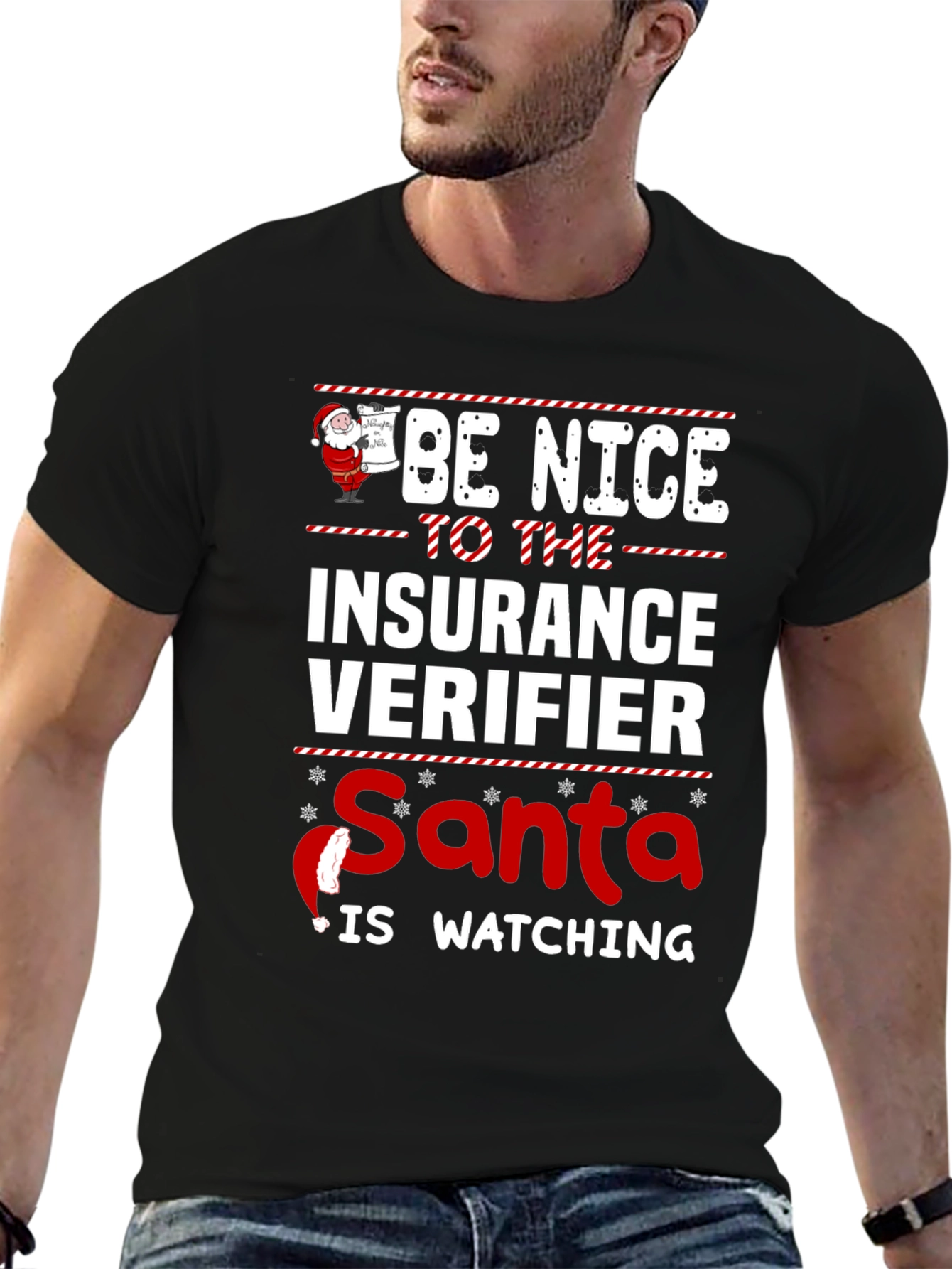 Be Nice to Insurance Verifier Santa is Watching T-Shirt