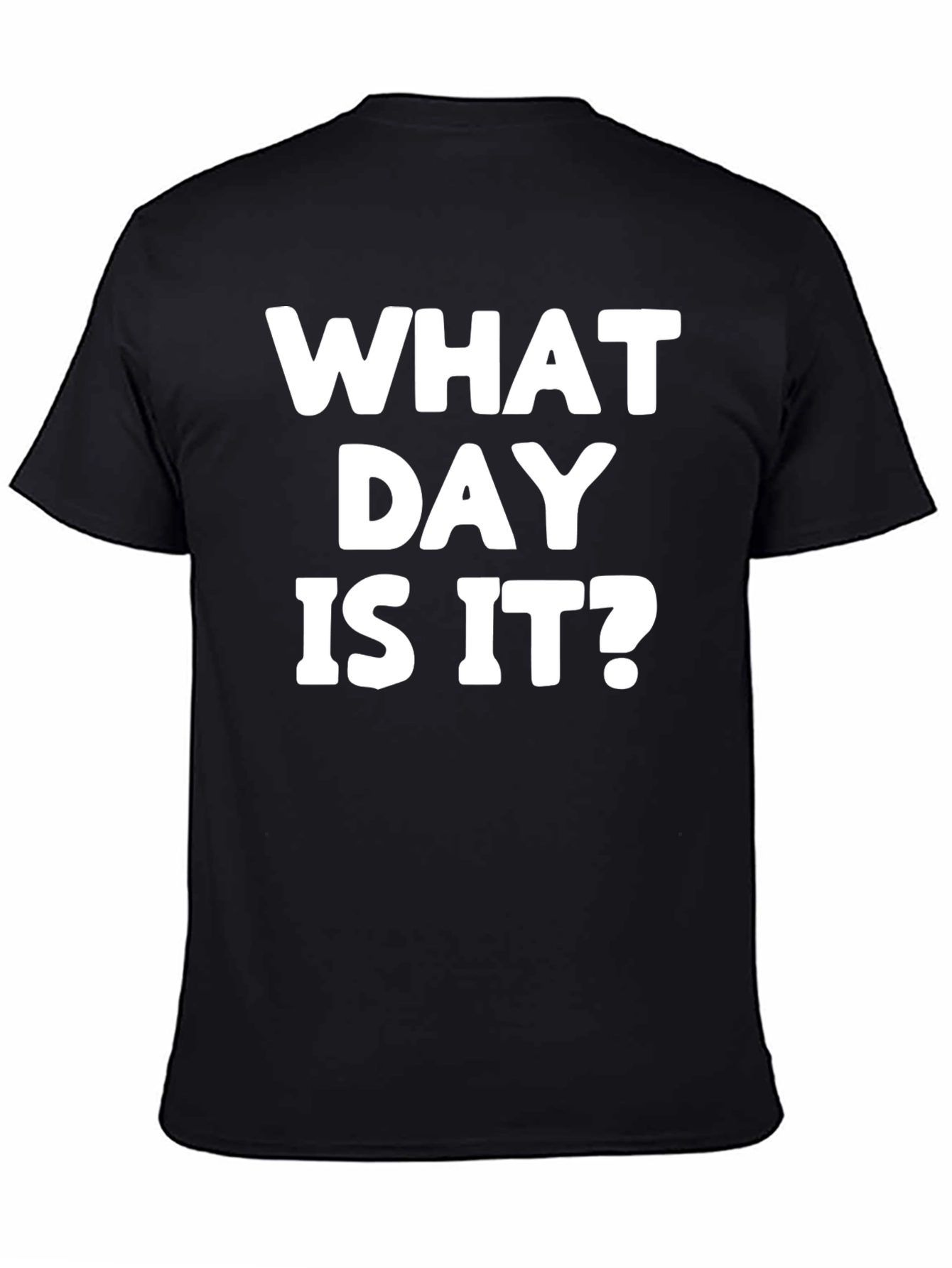 What Day Is It? Graphic Tee - Black