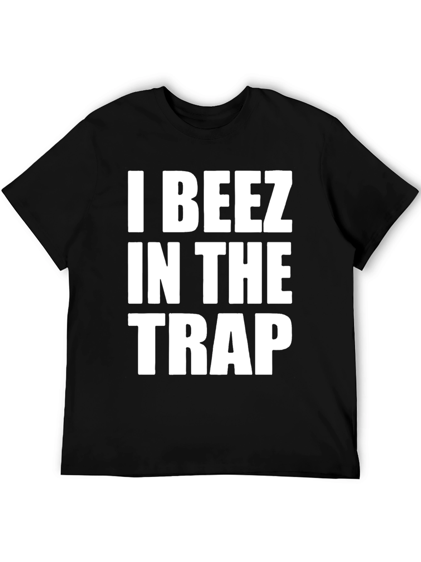 I Beez In The Trap T-Shirt