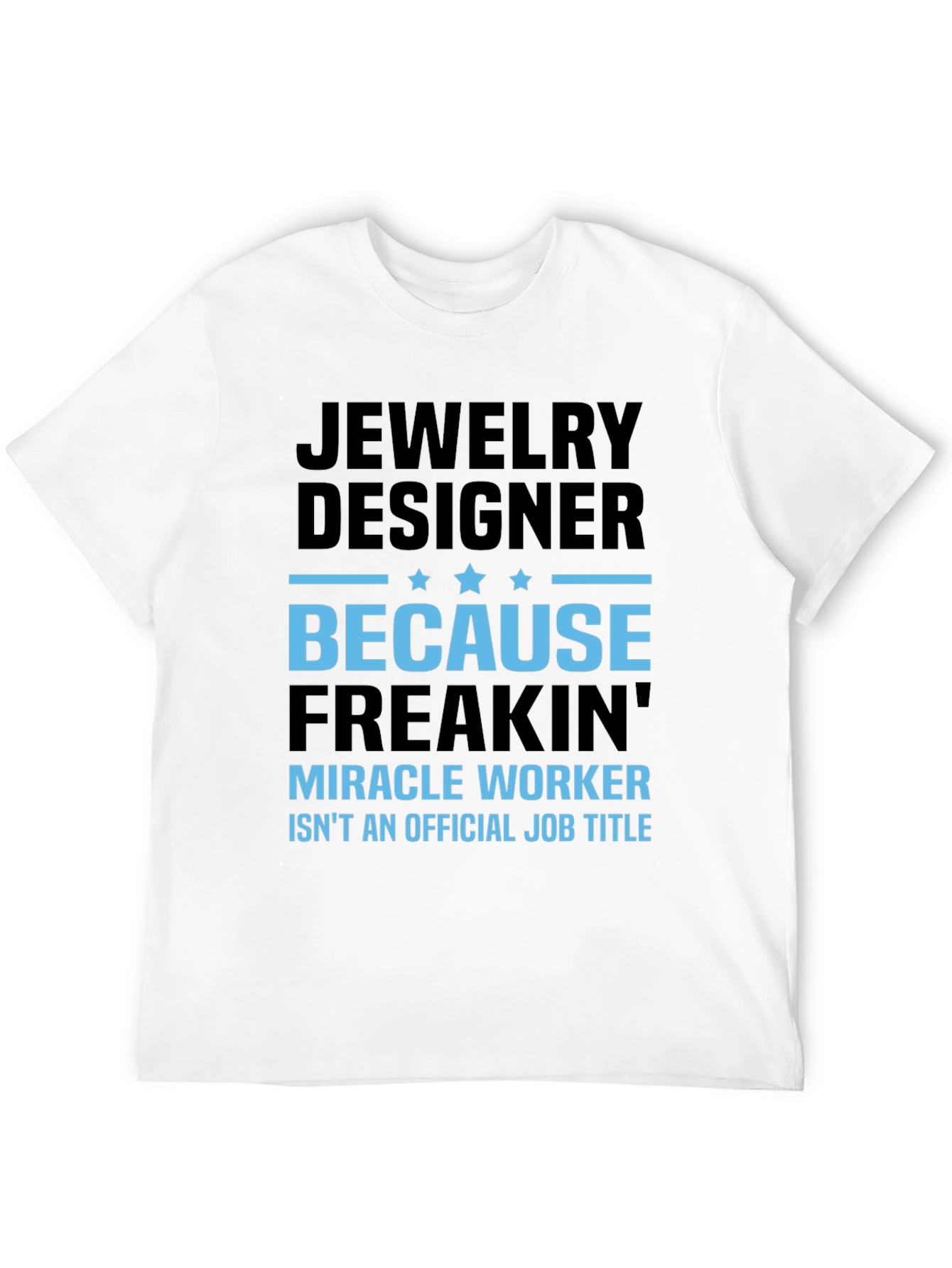 Jewelry Designer Funny Black T-Shirt