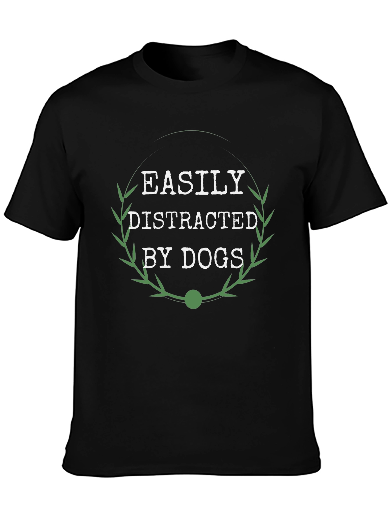 Easily Distracted By Dogs T-Shirt - Unisex
