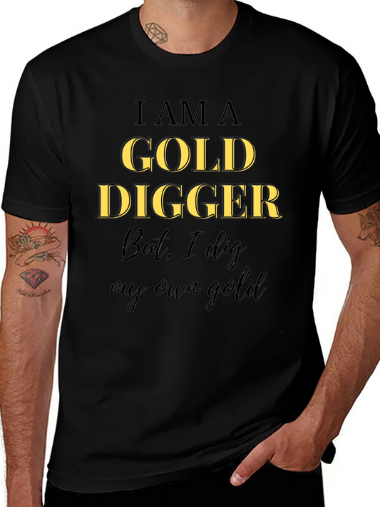 I am a Gold Digger T-Shirt