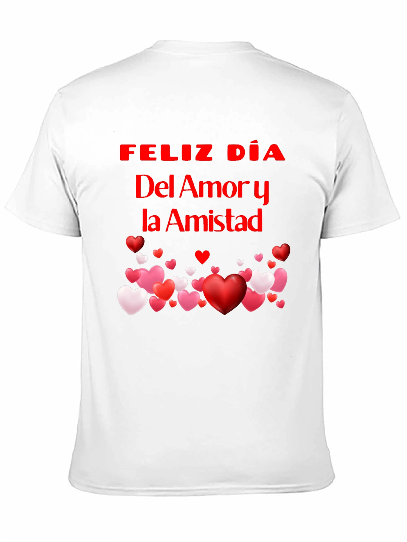 Feliz Dia Del Amor y la Amistad T-Shirt