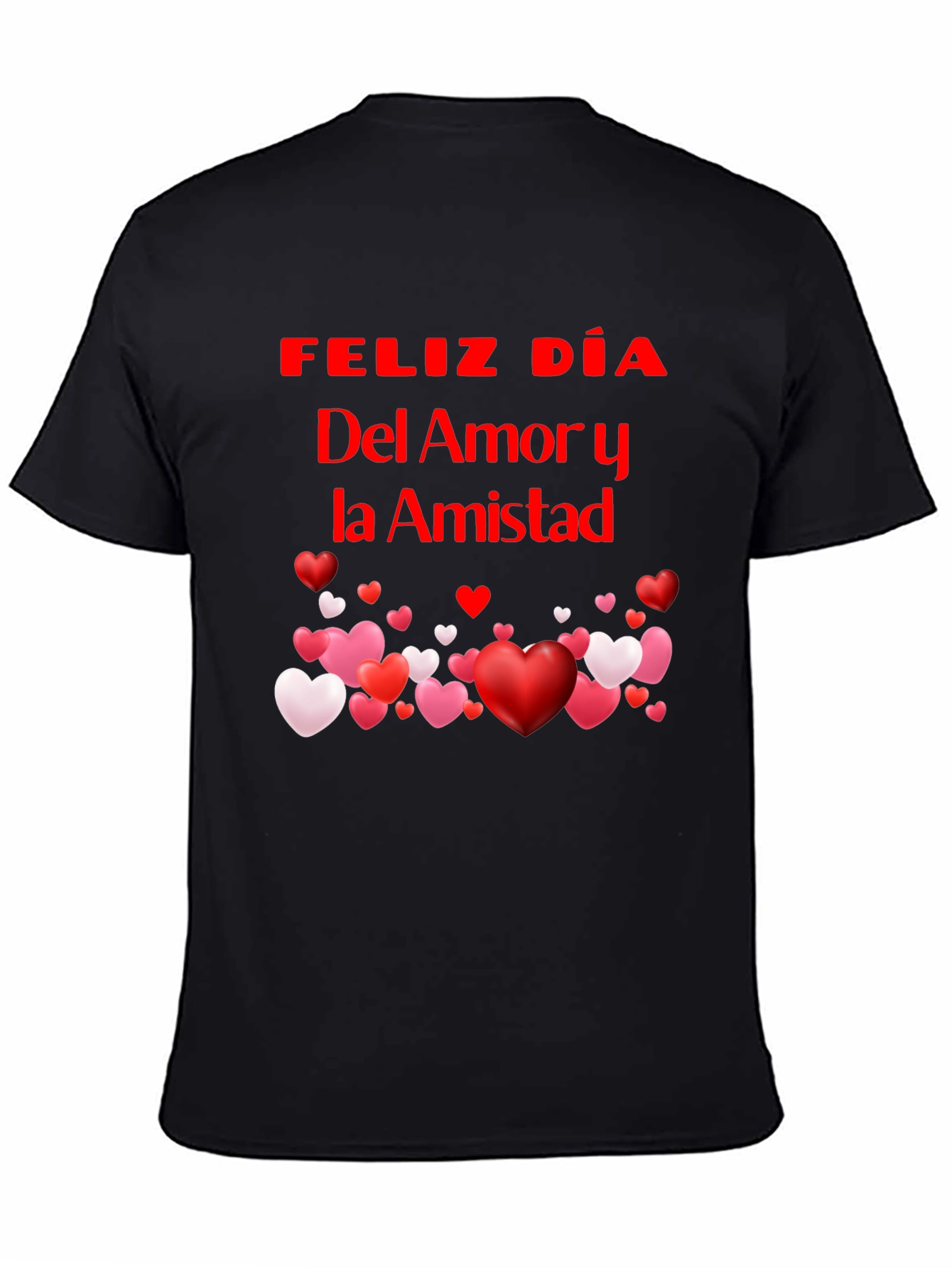 Feliz Dia Del Amor y la Amistad T-Shirt