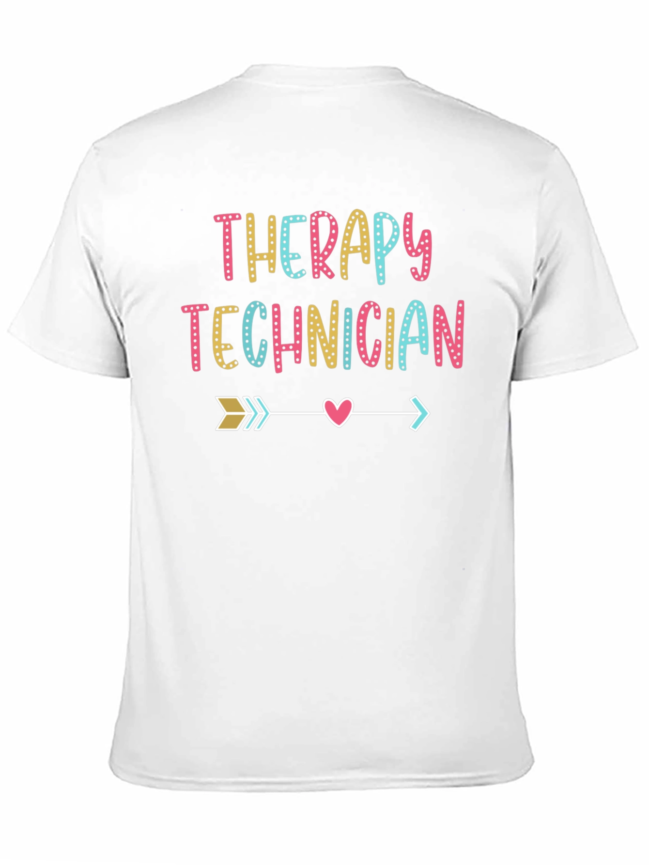 Therapy Technician T-Shirt - Arrow & Heart Design