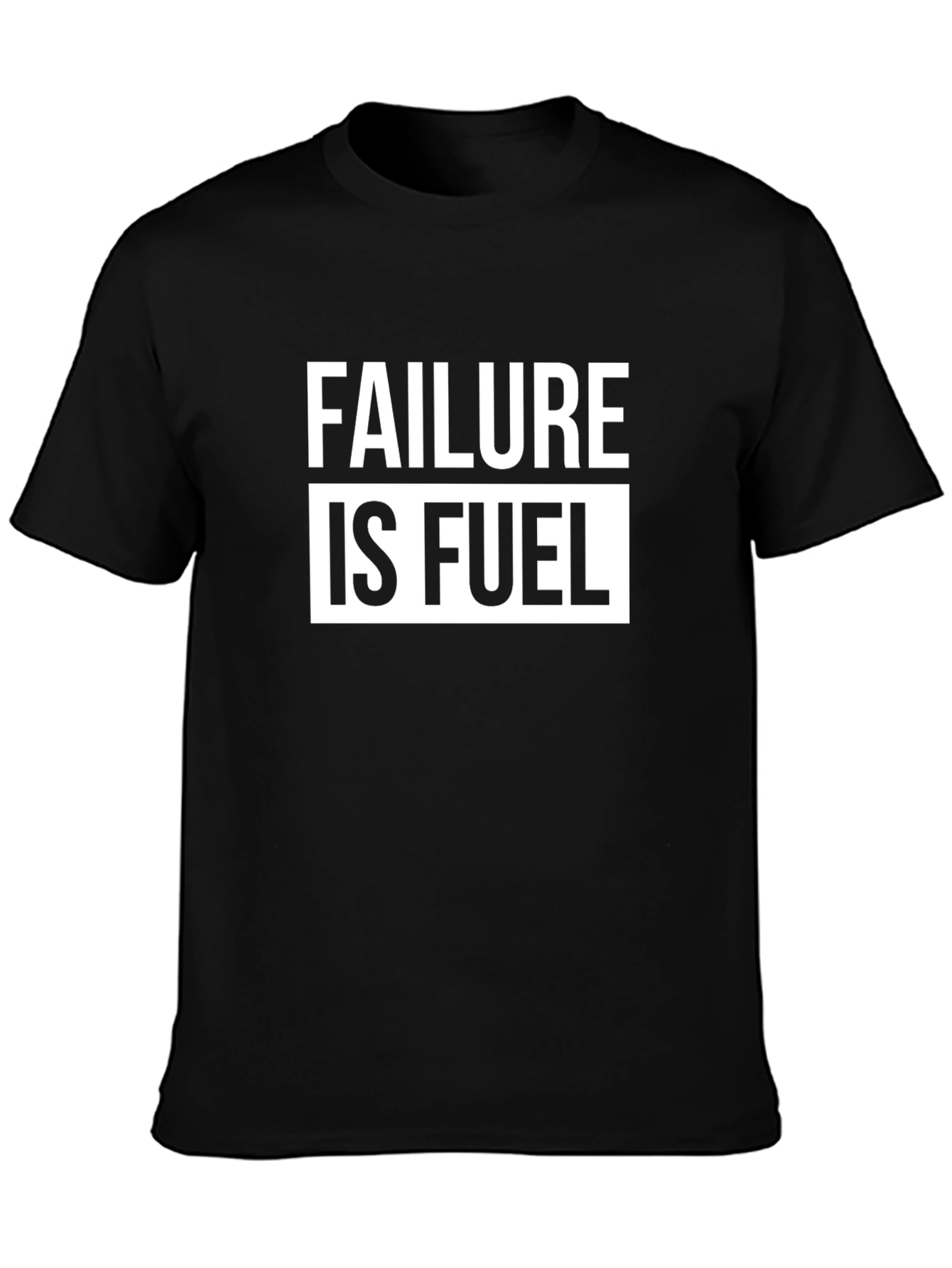 Failure is Fuel Black T-Shirt - Motivational Graphic Tee
