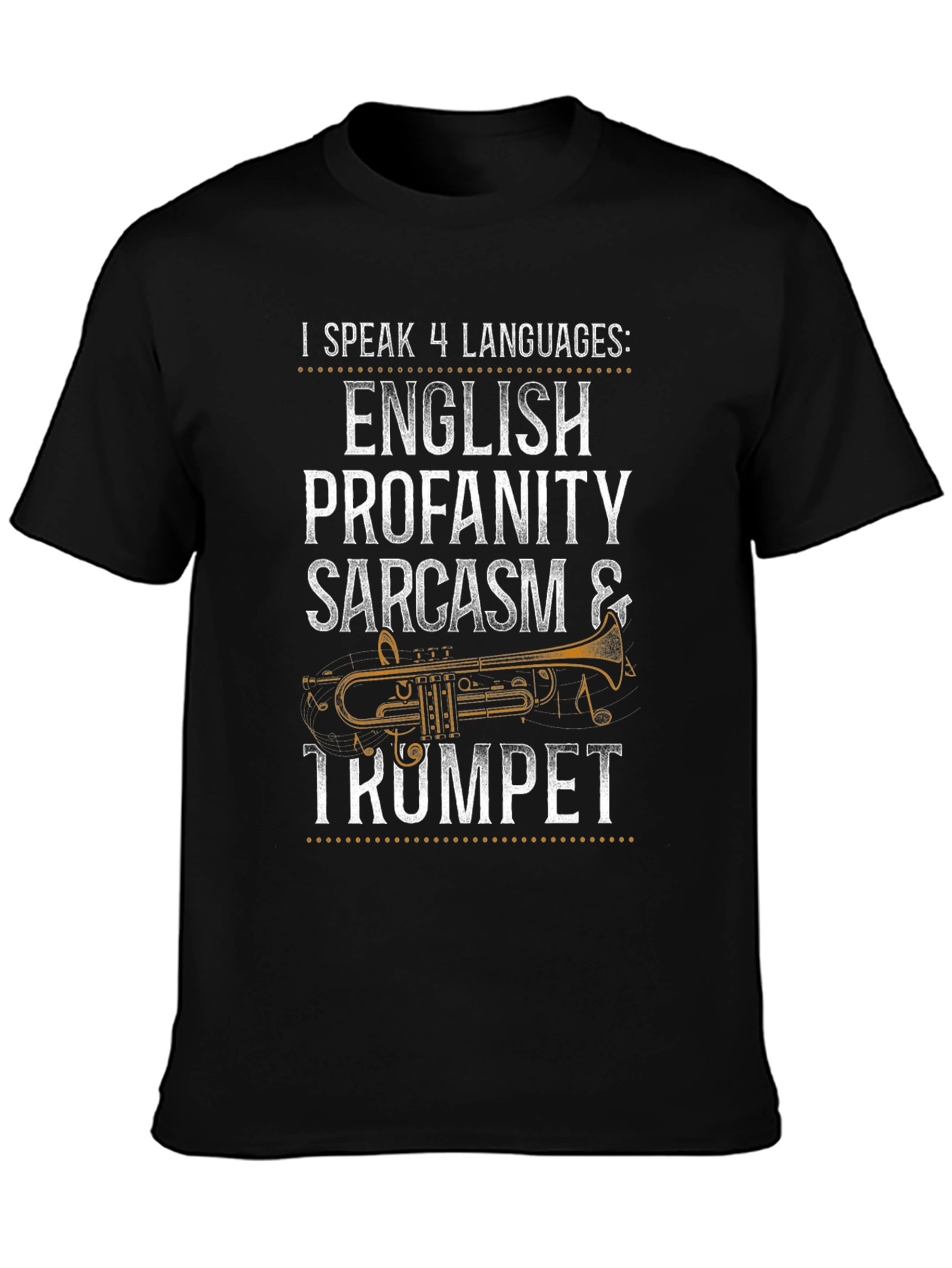 I Speak 4 Languages: Trumpet T-Shirt