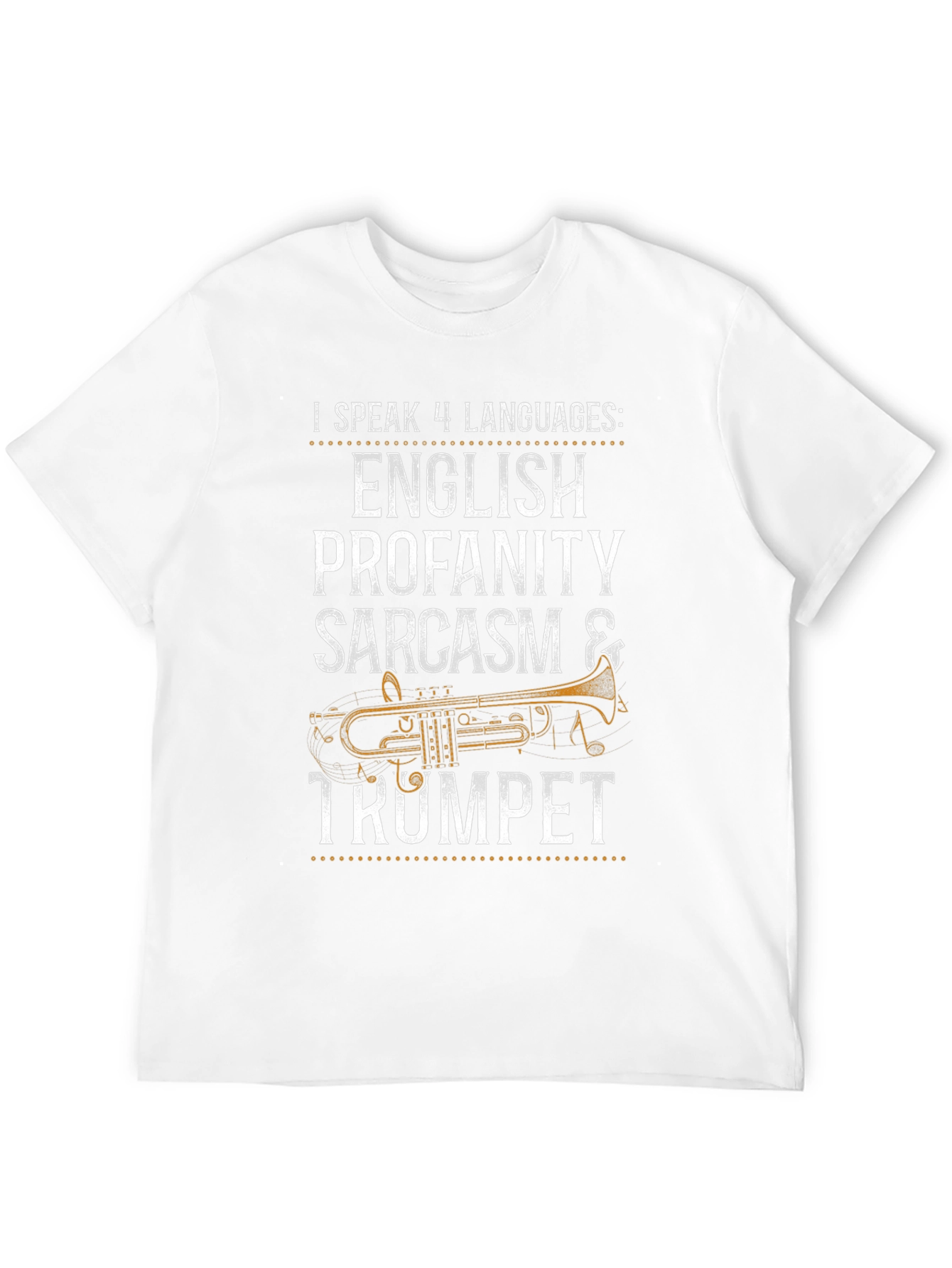 I Speak 4 Languages: Trumpet T-Shirt