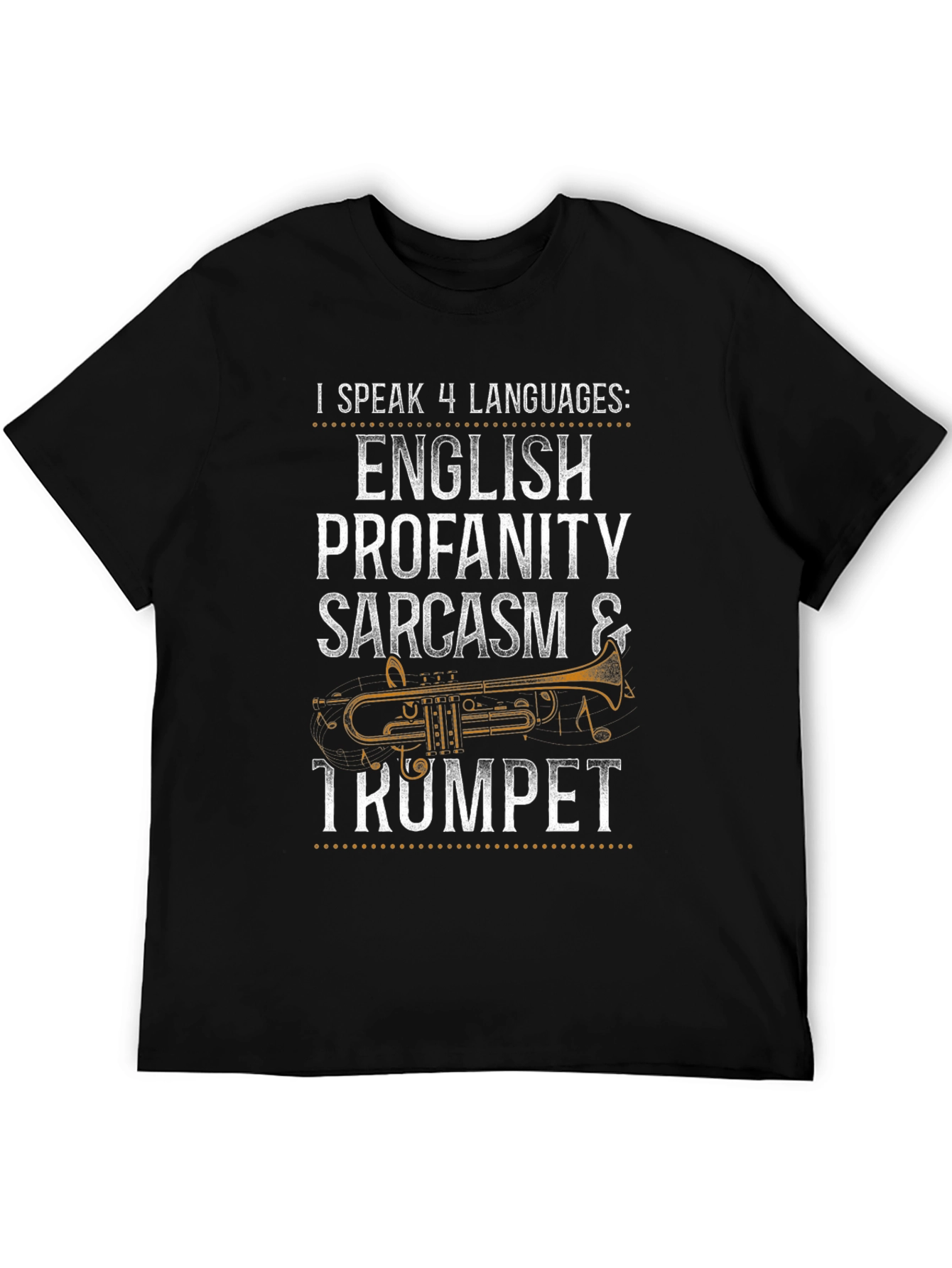 I Speak 4 Languages: Trumpet T-Shirt