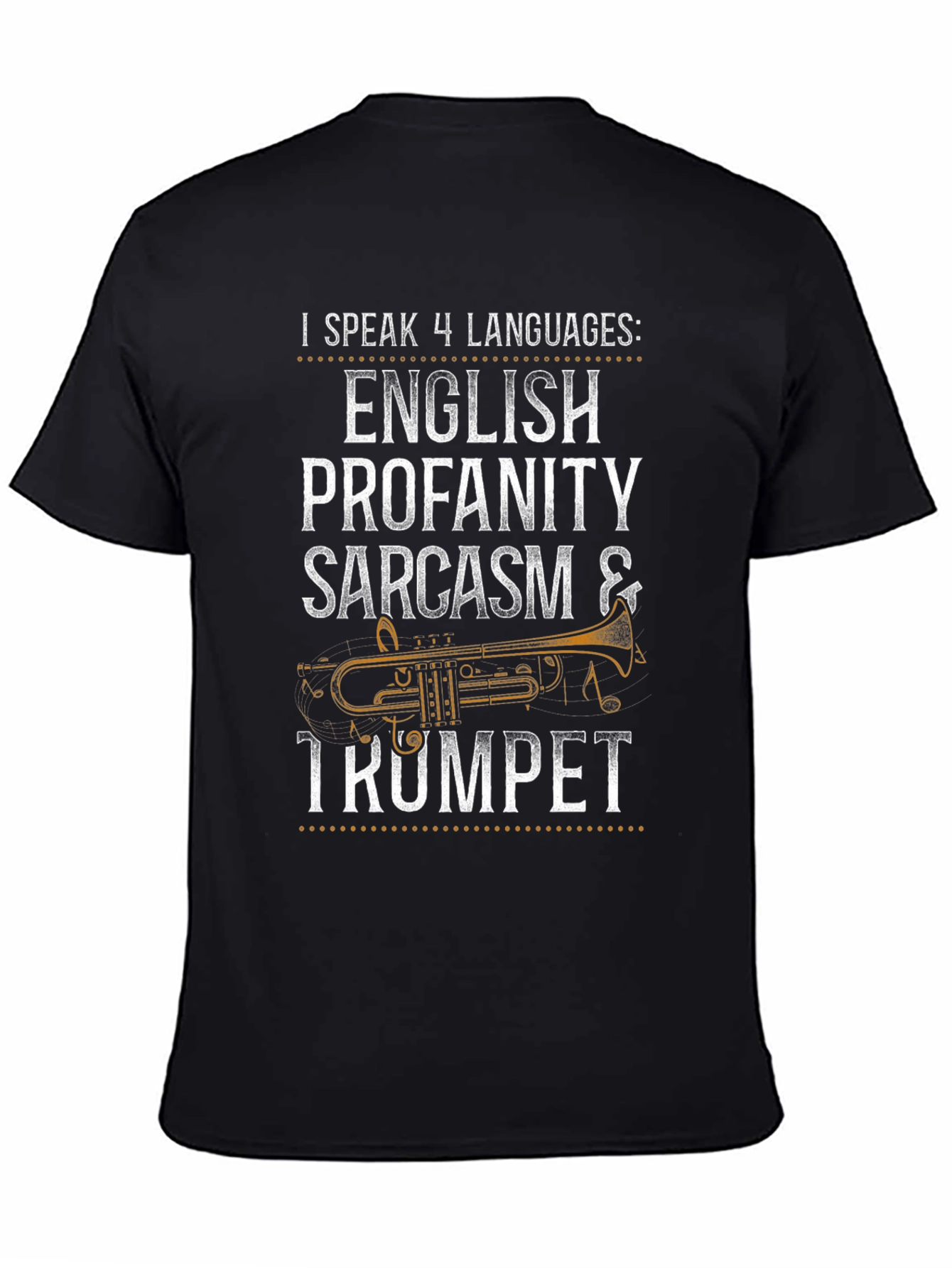 I Speak 4 Languages: Trumpet T-Shirt