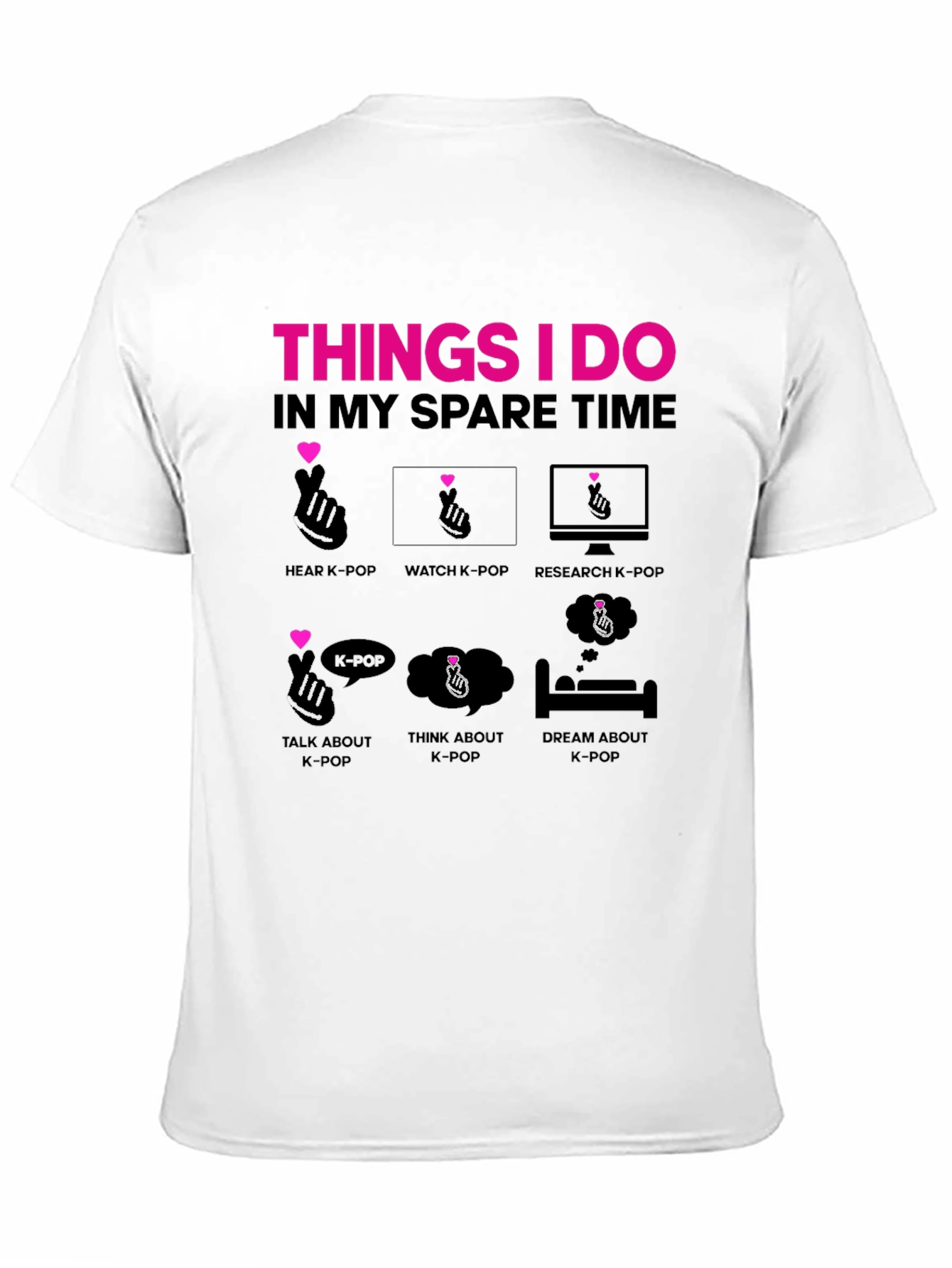 K-Pop Fan T-Shirt - Spare Time Activities