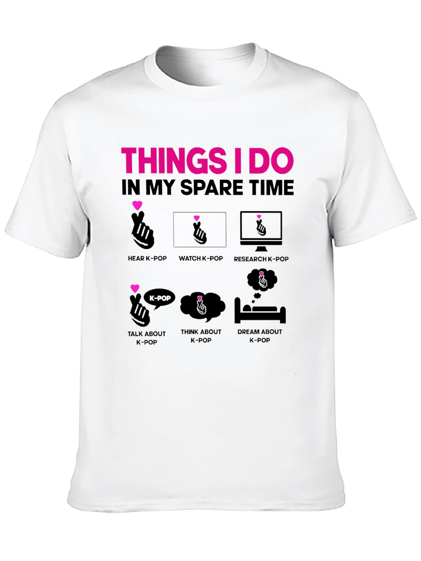 K-Pop Fan T-Shirt - Spare Time Activities