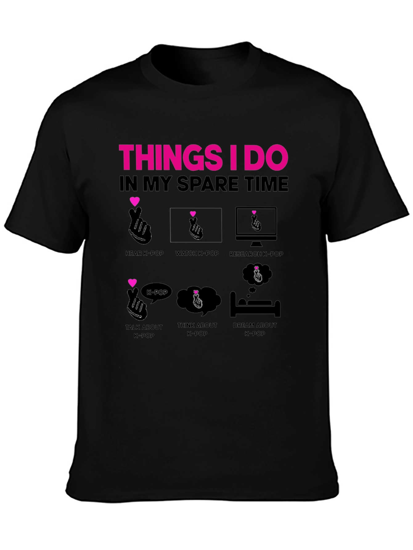 K-Pop Fan T-Shirt - Spare Time Activities