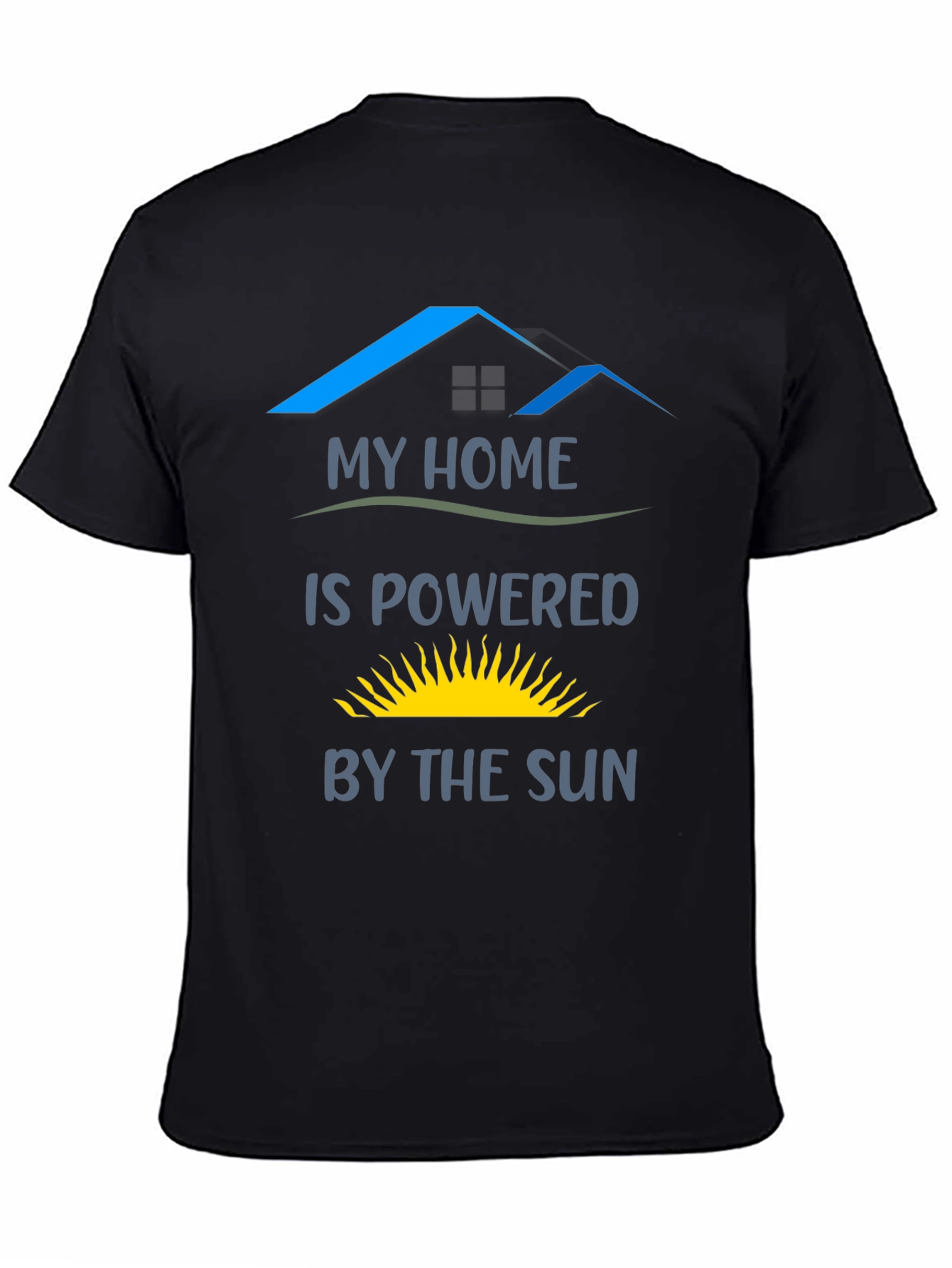 My Home is Powered by the Sun T-Shirt