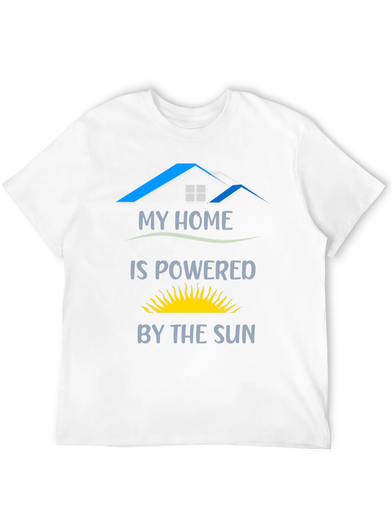 My Home is Powered by the Sun T-Shirt