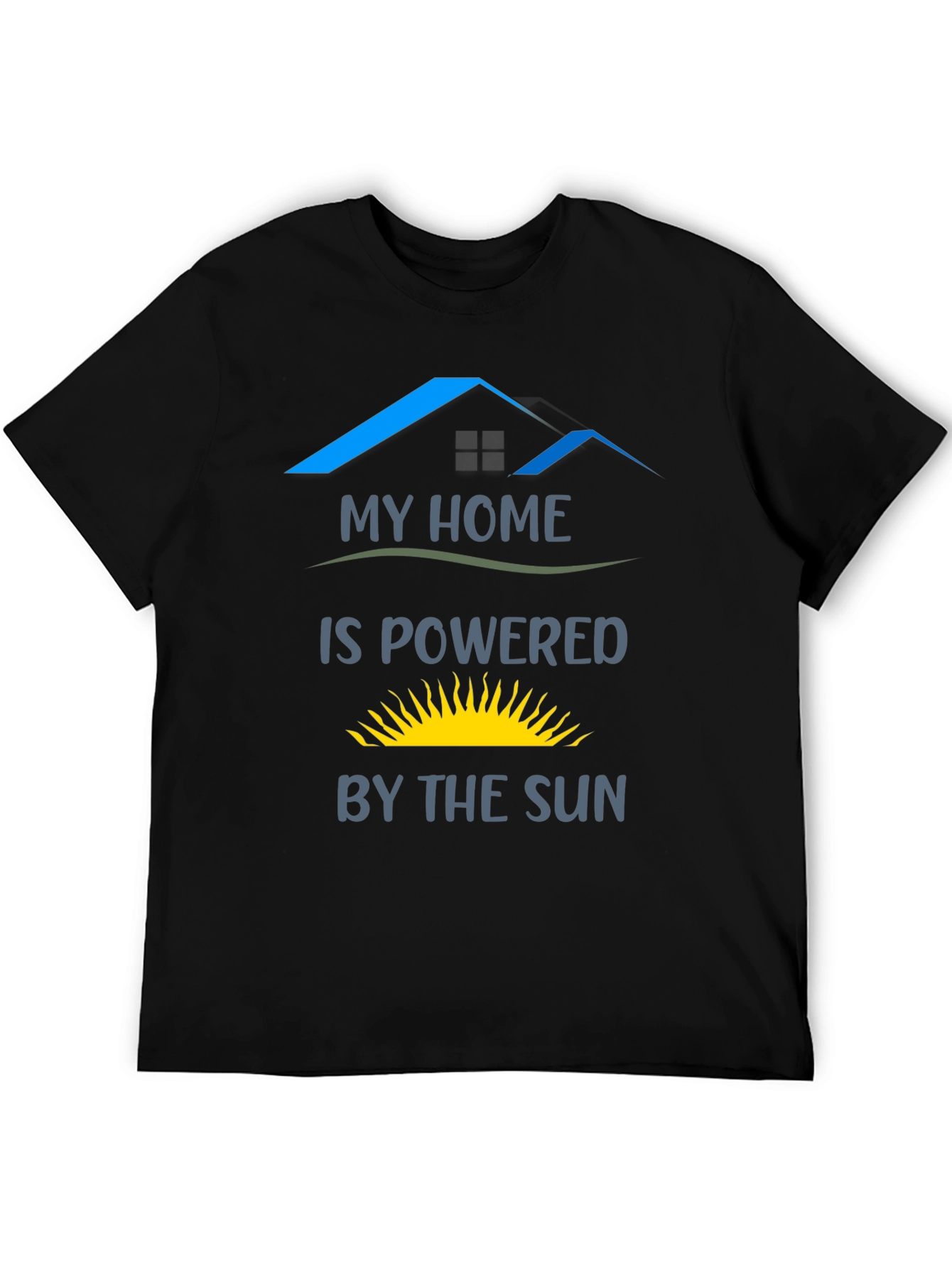 My Home is Powered by the Sun T-Shirt