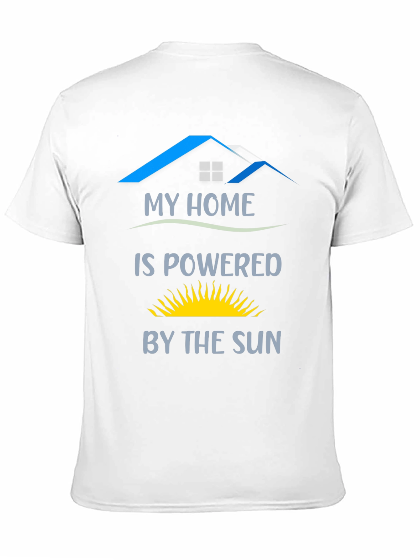 My Home is Powered by the Sun T-Shirt