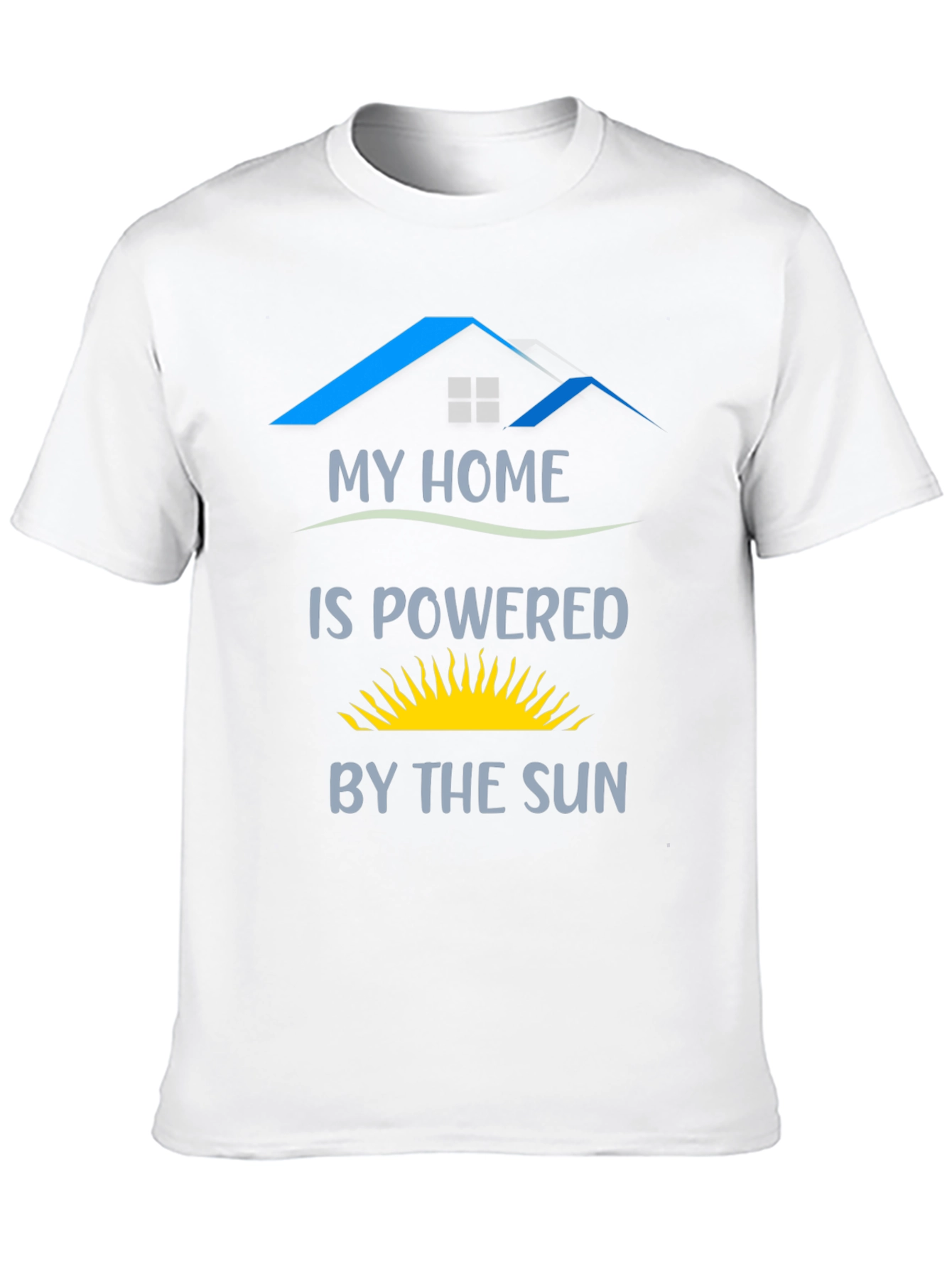 My Home is Powered by the Sun T-Shirt