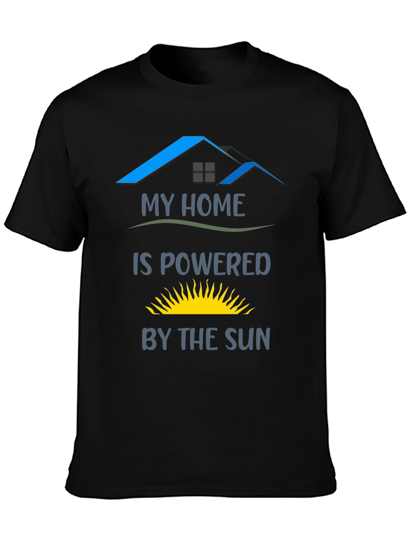 My Home is Powered by the Sun T-Shirt