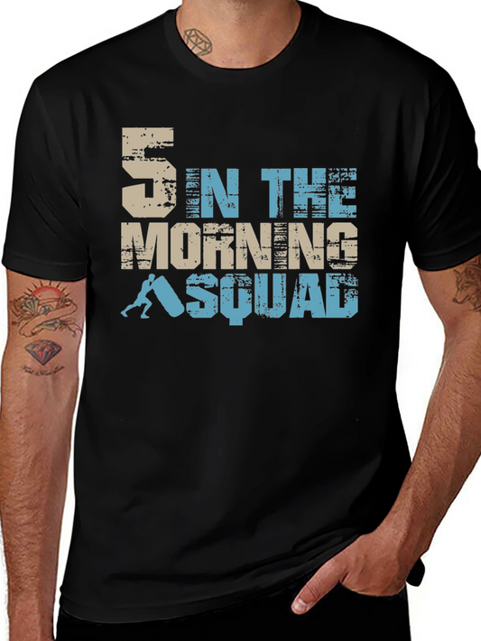 5 AM Morning Squad T-Shirt