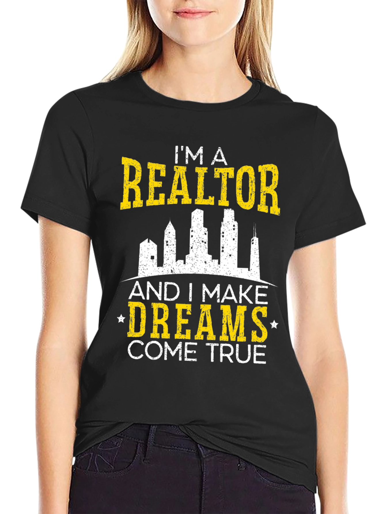 Im a Realtor T-Shirt - Dreams Come True