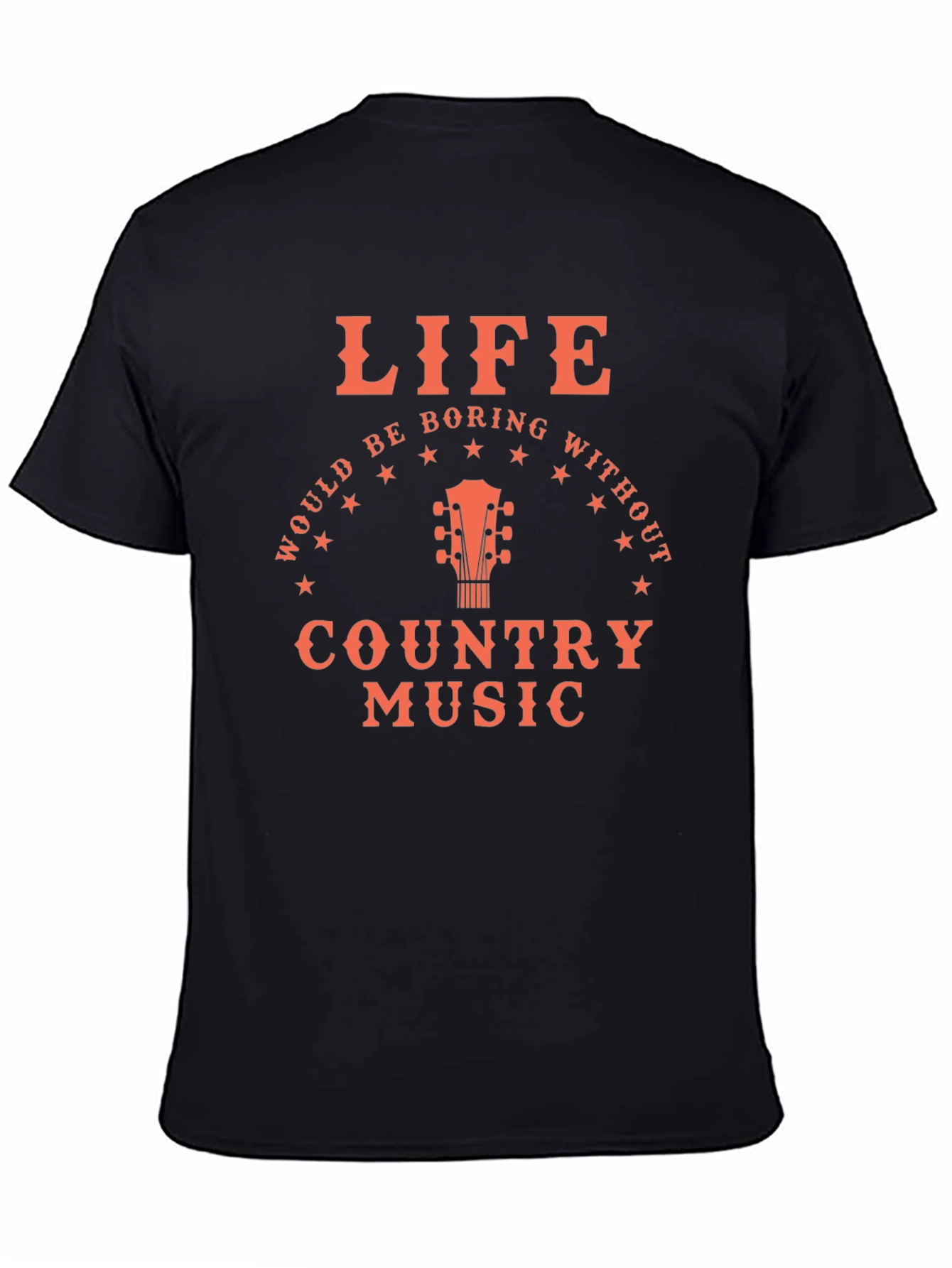 Life Would Be Boring Country Music Graphic Tee