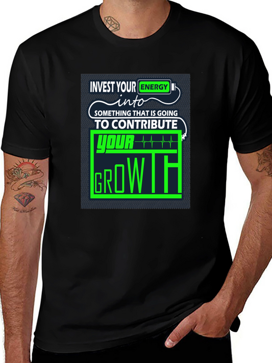 Invest Energy Graphic Tee - Motivational Growth T-Shirt