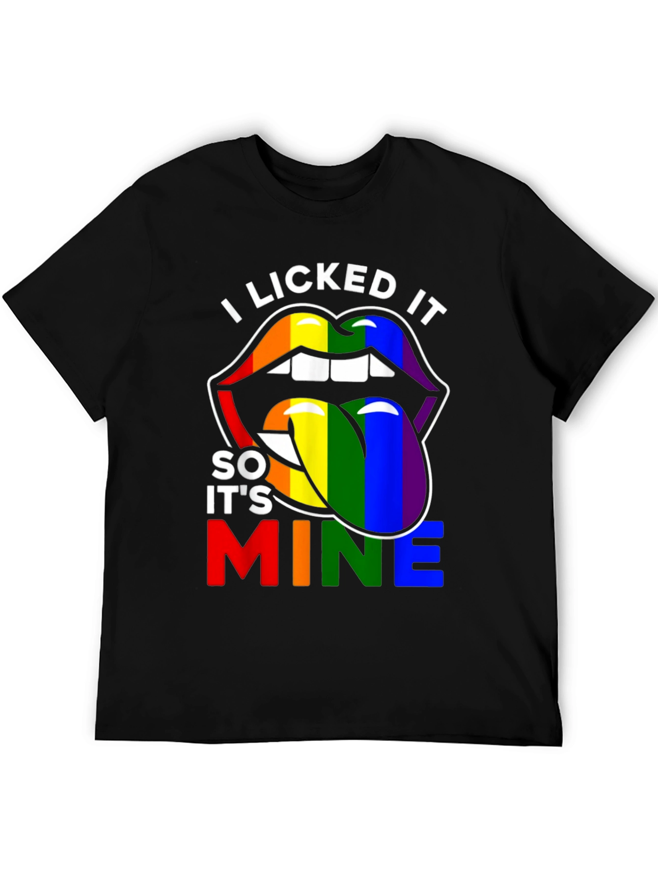 I Licked It So Its Mine Pride T-Shirt