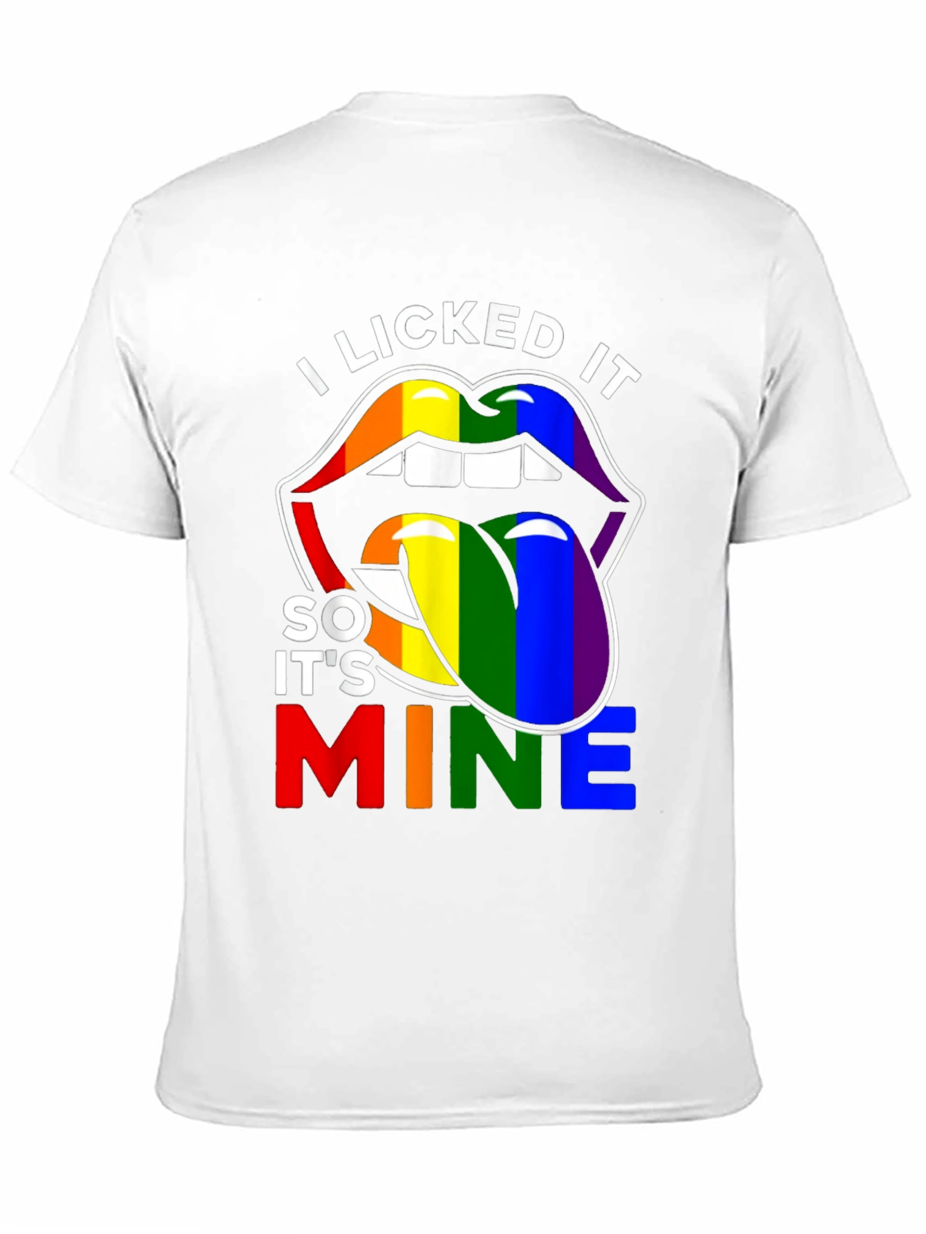 I Licked It So Its Mine Pride T-Shirt