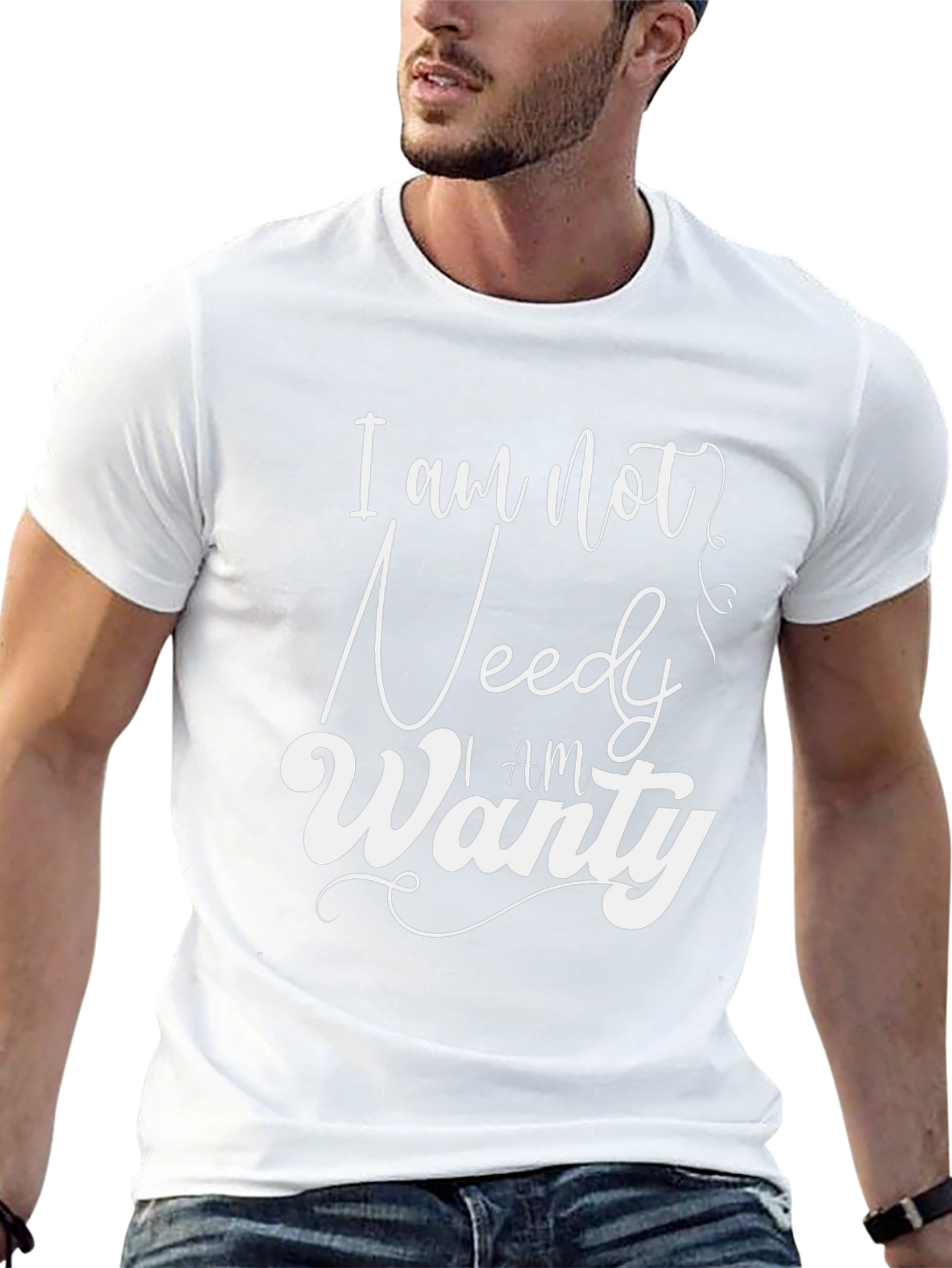 I am Not Needy I am Wanty Black T-Shirt