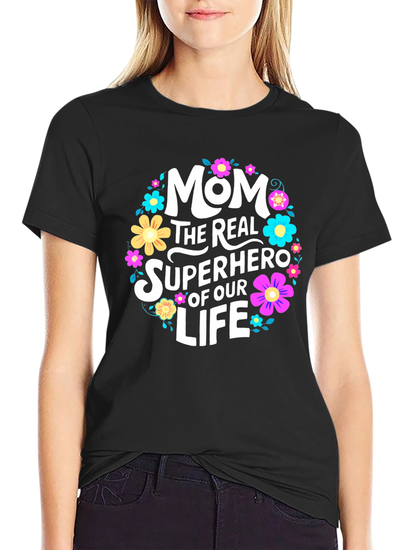 Mom The Real Superhero T-Shirt