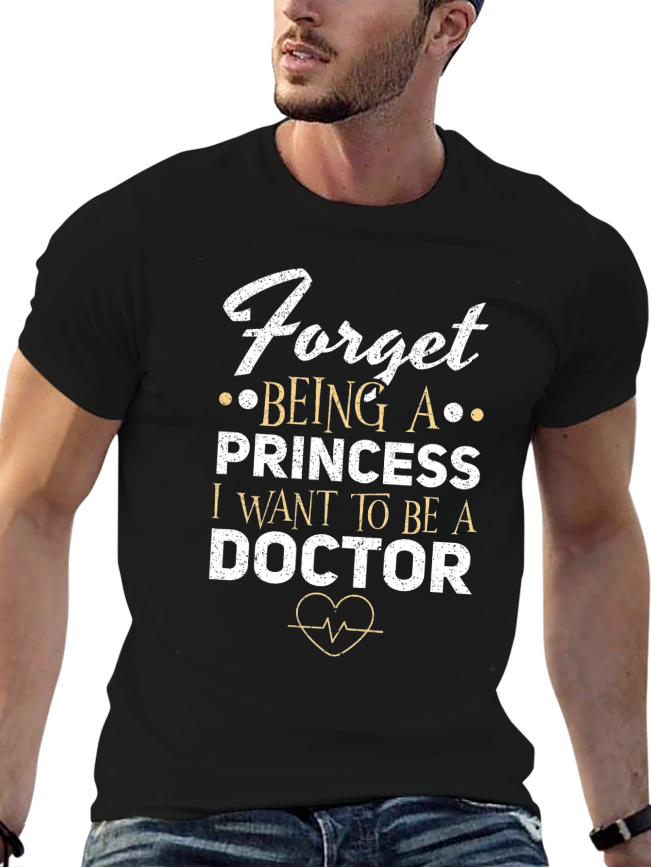 Forget Princess Be A Doctor T-Shirt