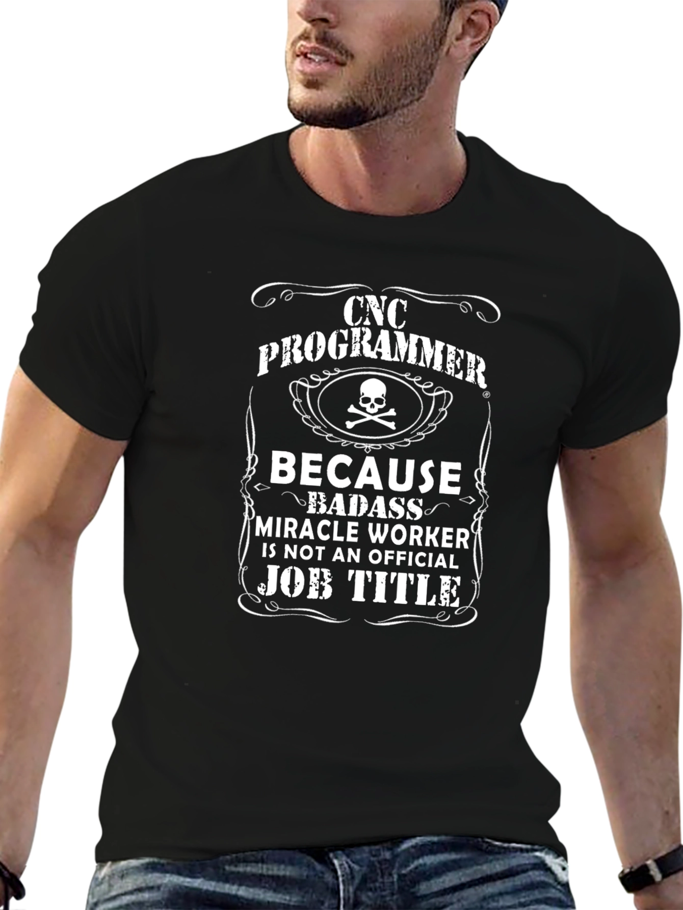 CNC Programmer T-Shirt - Badass Miracle Worker Tee