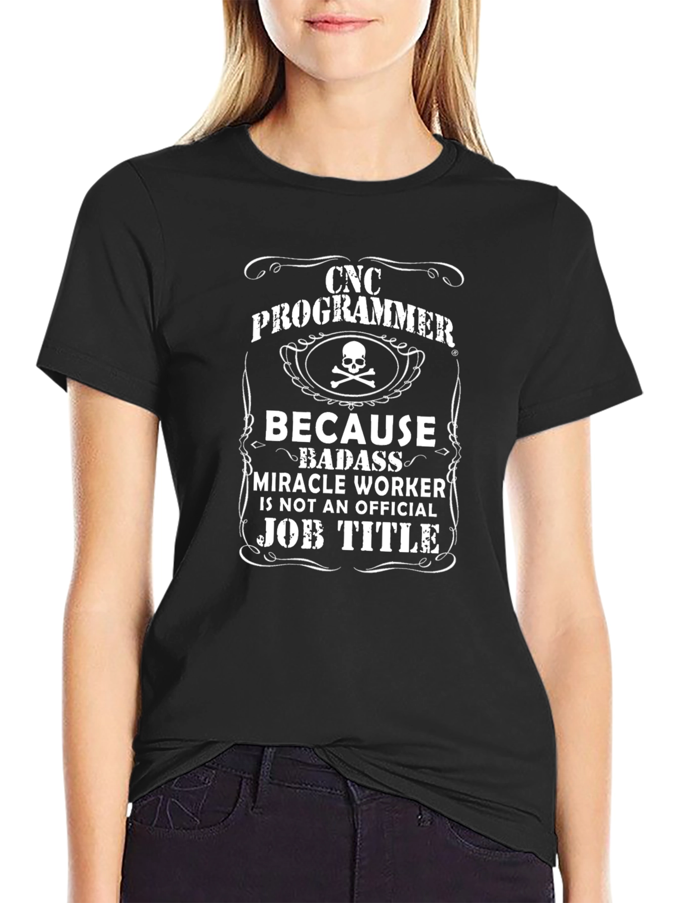 CNC Programmer T-Shirt - Badass Miracle Worker Tee