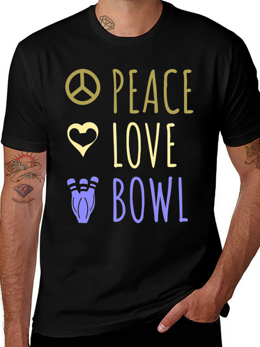 Peace Love Bowl T-Shirt Bowling Gift